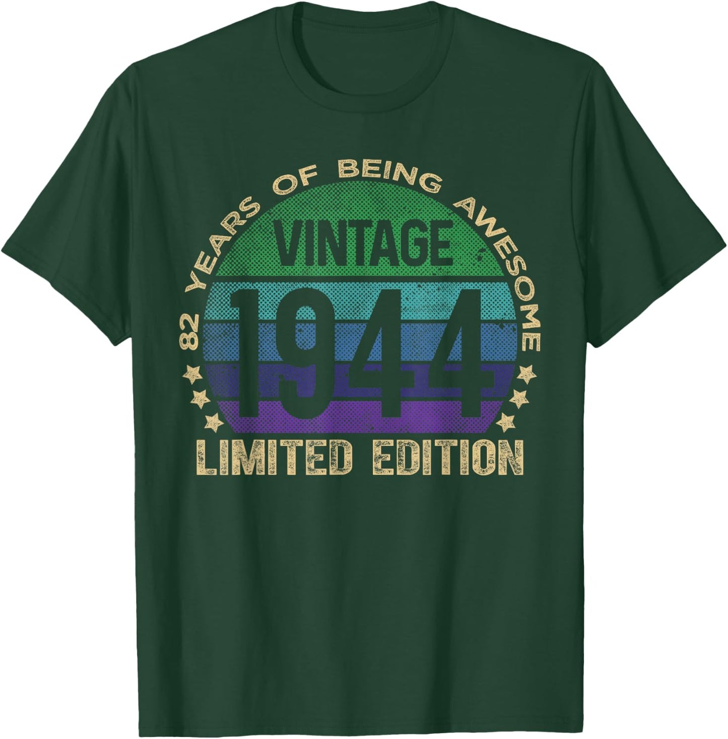 82 Year Old Gifts Vintage 1944 Limited Edition 82nd Birthday T-Shirt - T-Shirt | Forest