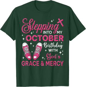Stepping Into My October Birthday Girls Women Shoes Bday T-Shirt - T-Shirt | Forest