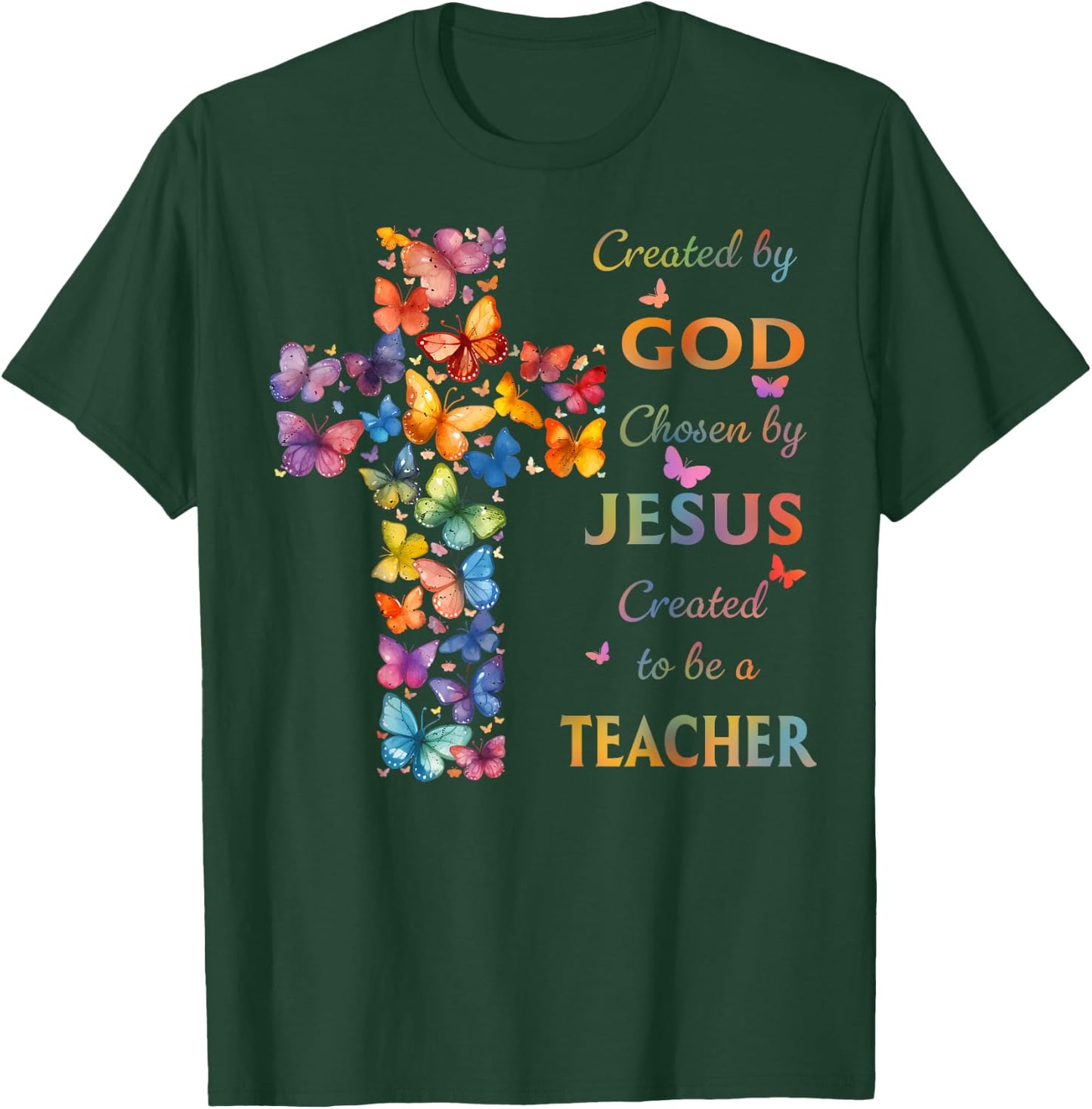 Created By God Called To Teach Butterfly Cross Christian T-Shirt - T-Shirt | Forest