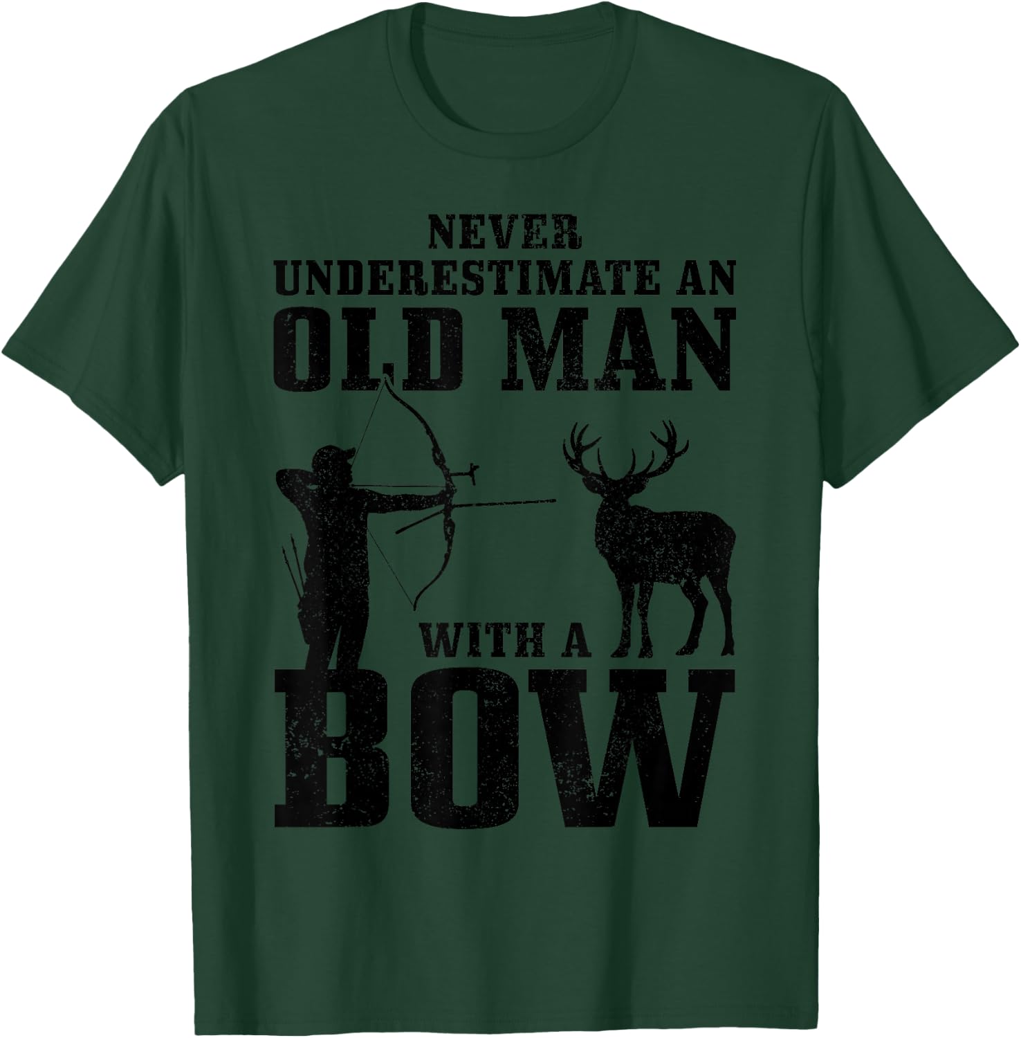 Bow Hunting Archery Never Underestimate An Old Man With Bow T-Shirt - T-Shirt | Forest