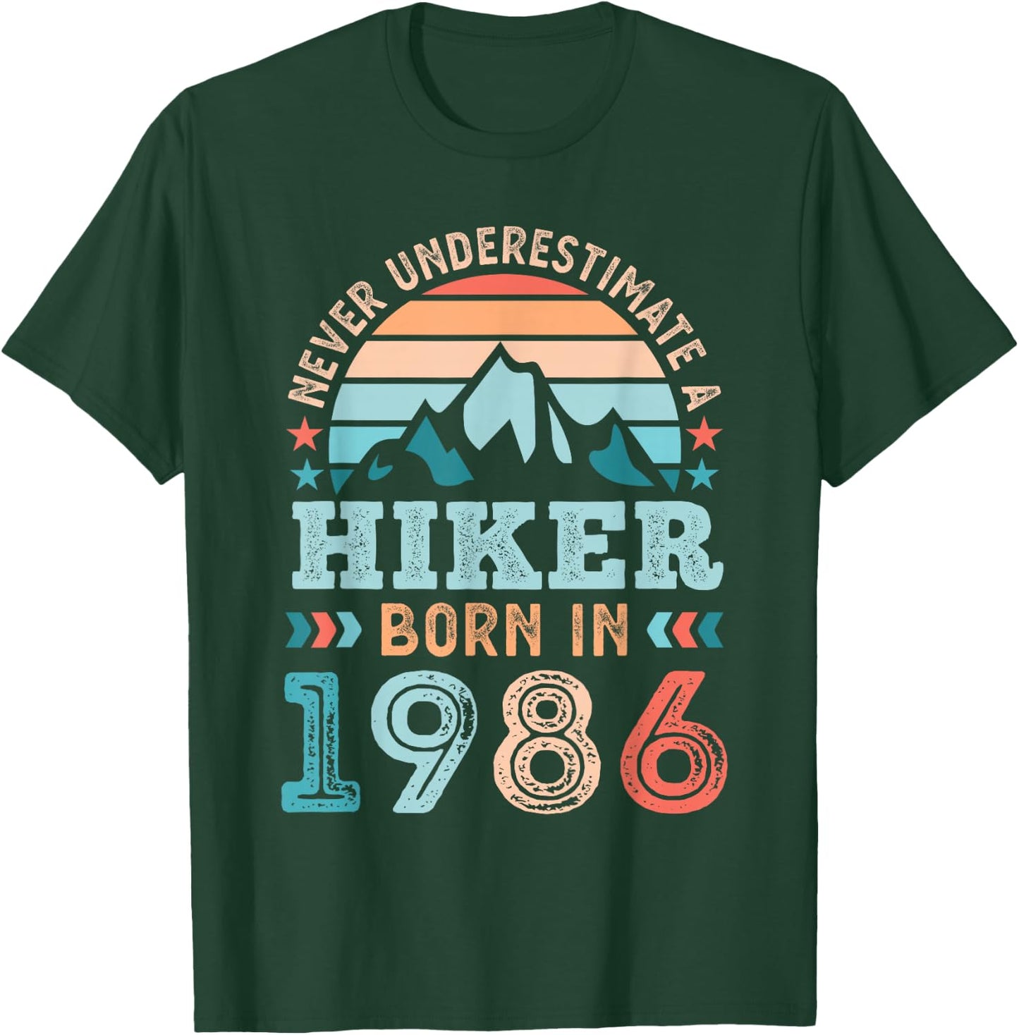 Hiker born in 1986 40th Birthday Hiking Hike Gifts T-Shirt - T-Shirt | Forest