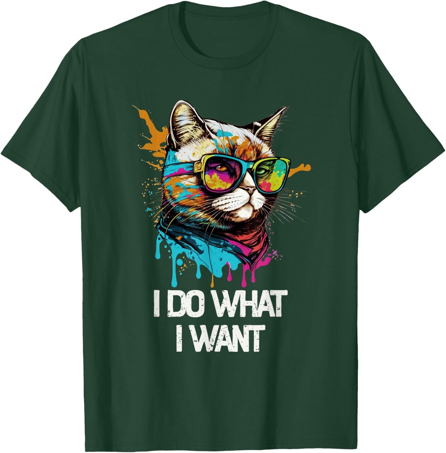 I Do What I Want Cat with Sunglasses T-Shirt - T-Shirt | Forest