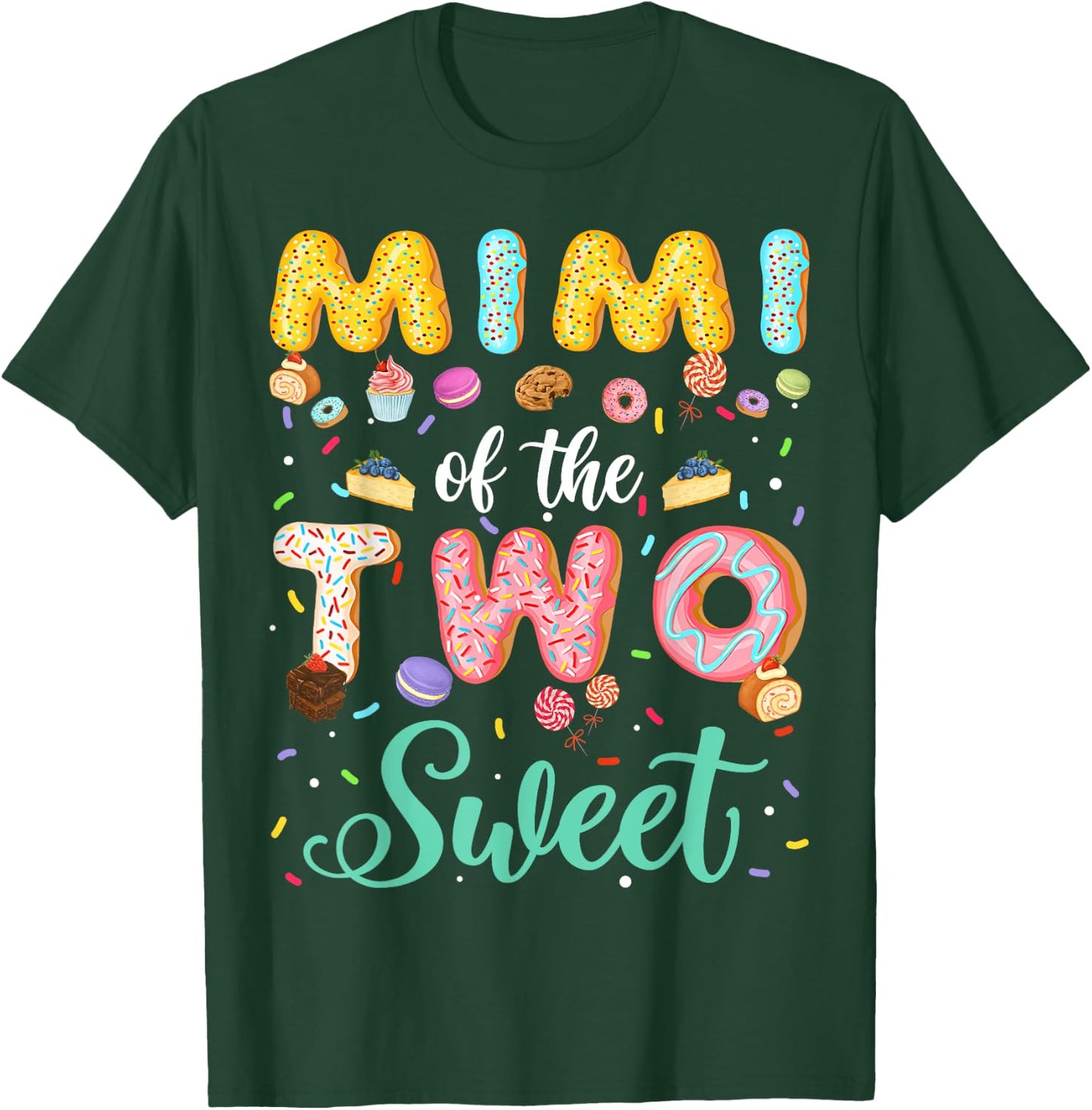 Mimi Of The Two Sweet Birthday Girl Donut Lover T-Shirt - T-Shirt | Forest