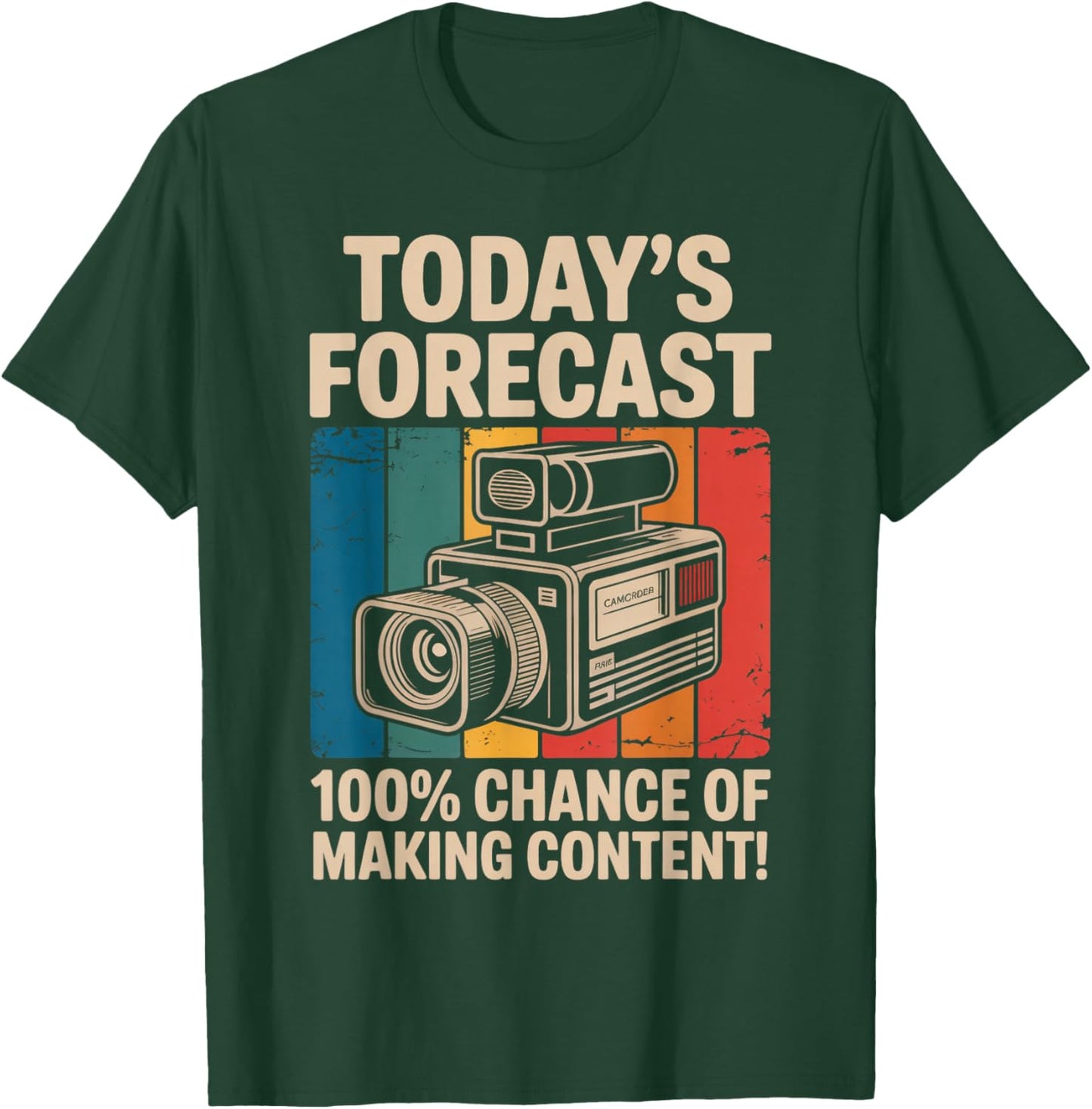 Today's Forecast Blogger Vlogger Influencer Content Creator T-Shirt - T-Shirt | Forest