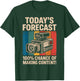 Today's Forecast Blogger Vlogger Influencer Content Creator T-Shirt - T-Shirt | Forest