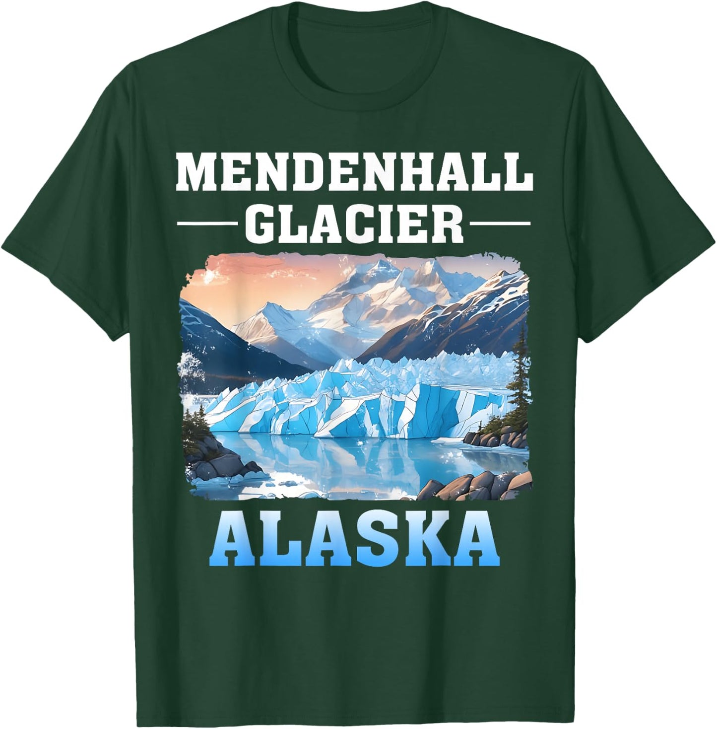 Mendenhall Glacier Alaska Outdoor Hiking Camping T-Shirt - T-Shirt | Forest