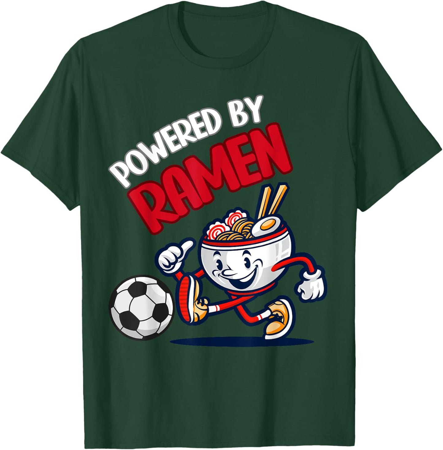 Powered By Ramen Funny Ramen Bowl Kicking Soccer Ball T-Shirt - T-Shirt | Forest