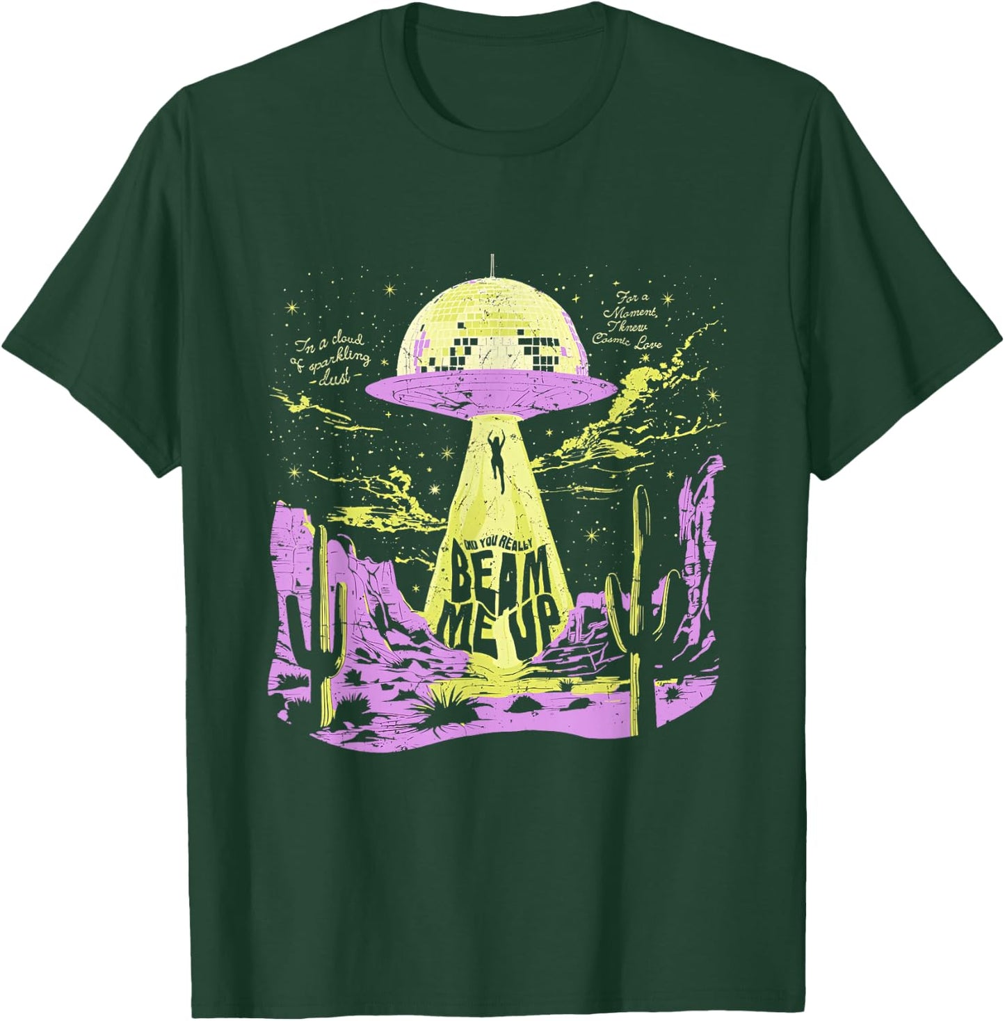 Did You Really Beam Me Up UFO T-Shirt - T-Shirt | Forest