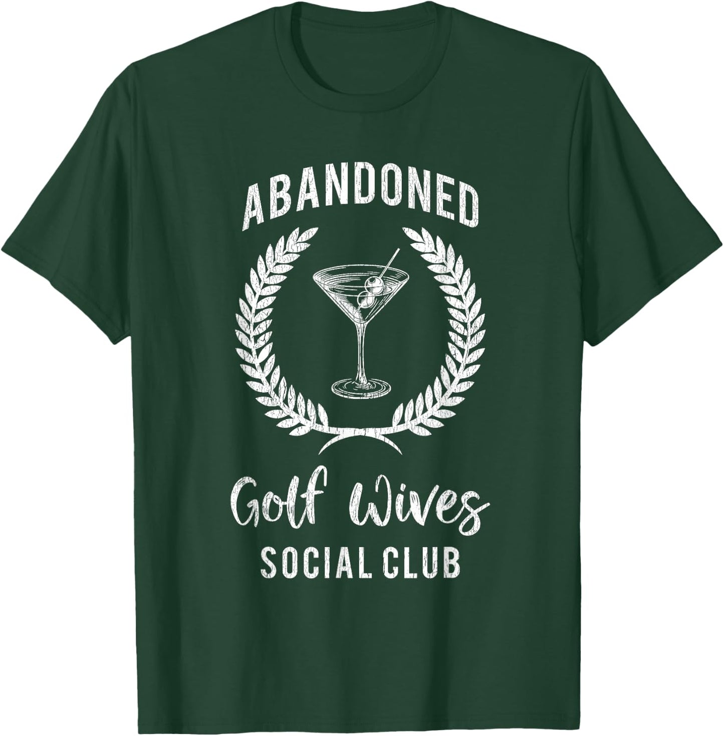 Funny Golf Wife Golf Mom Abandoned Golf Wives Social Club T-Shirt - T-Shirt | Forest