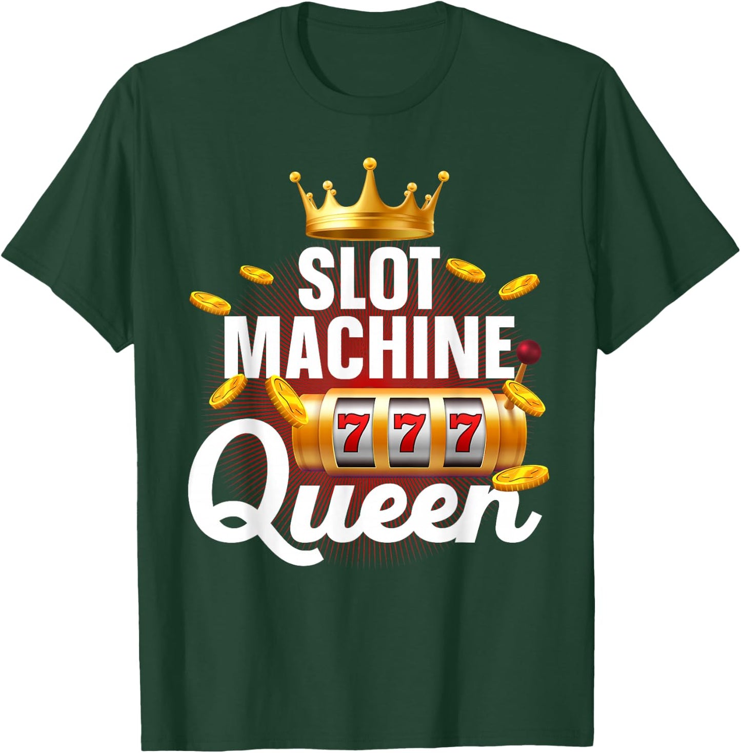 Cool Slot Machine Queen Art Girls Casino Gambling T-Shirt - T-Shirt | Forest