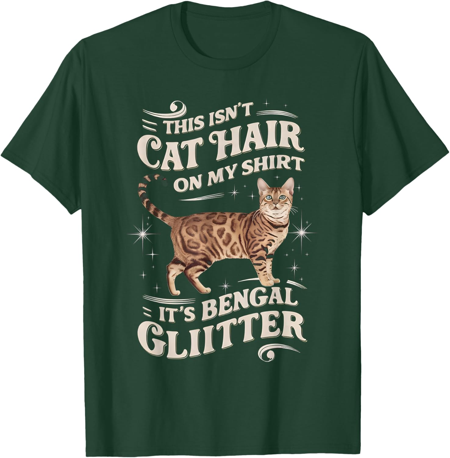 This Isnt Cat Hair On My Shirt Bengal T-Shirt - T-Shirt | Forest