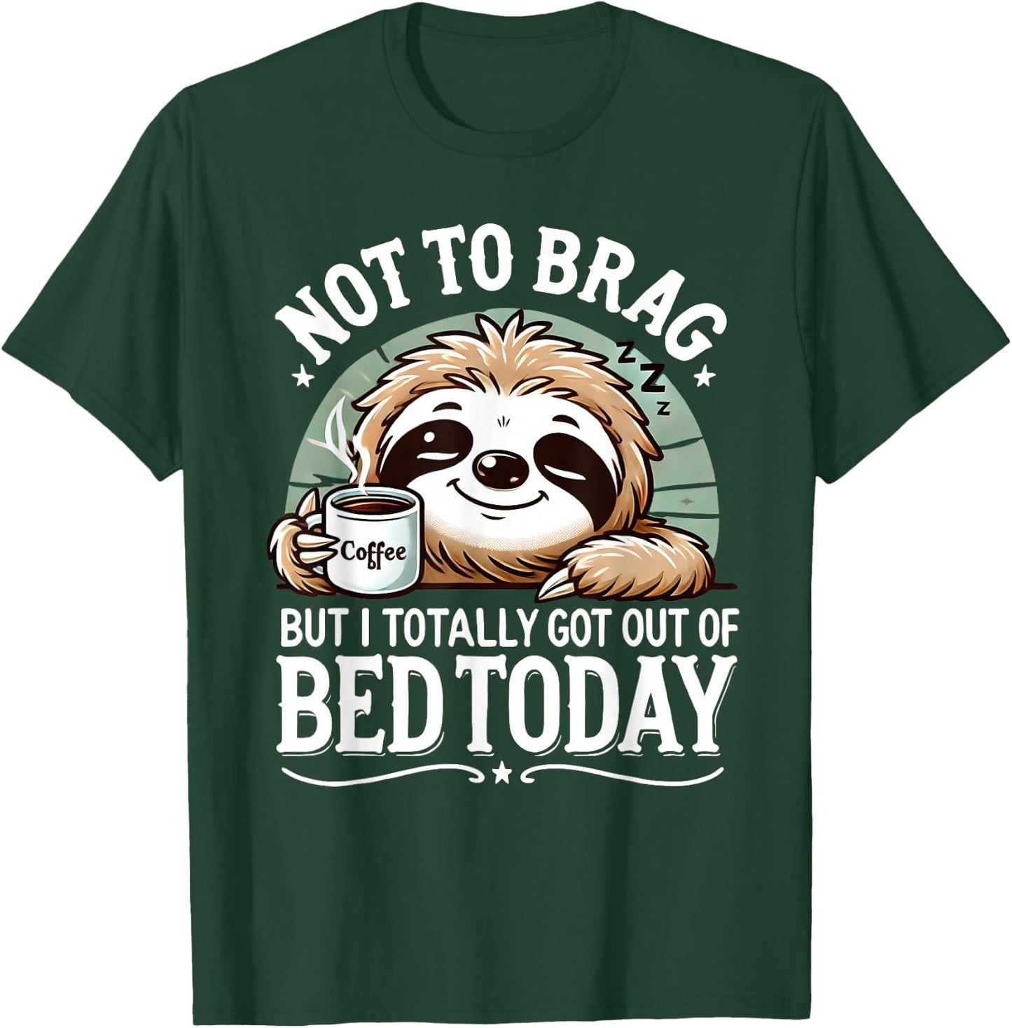 Cute Sloth Coffee Funny Quote Caffeine Lover Gift Women Men T-Shirt - T-Shirt | Forest