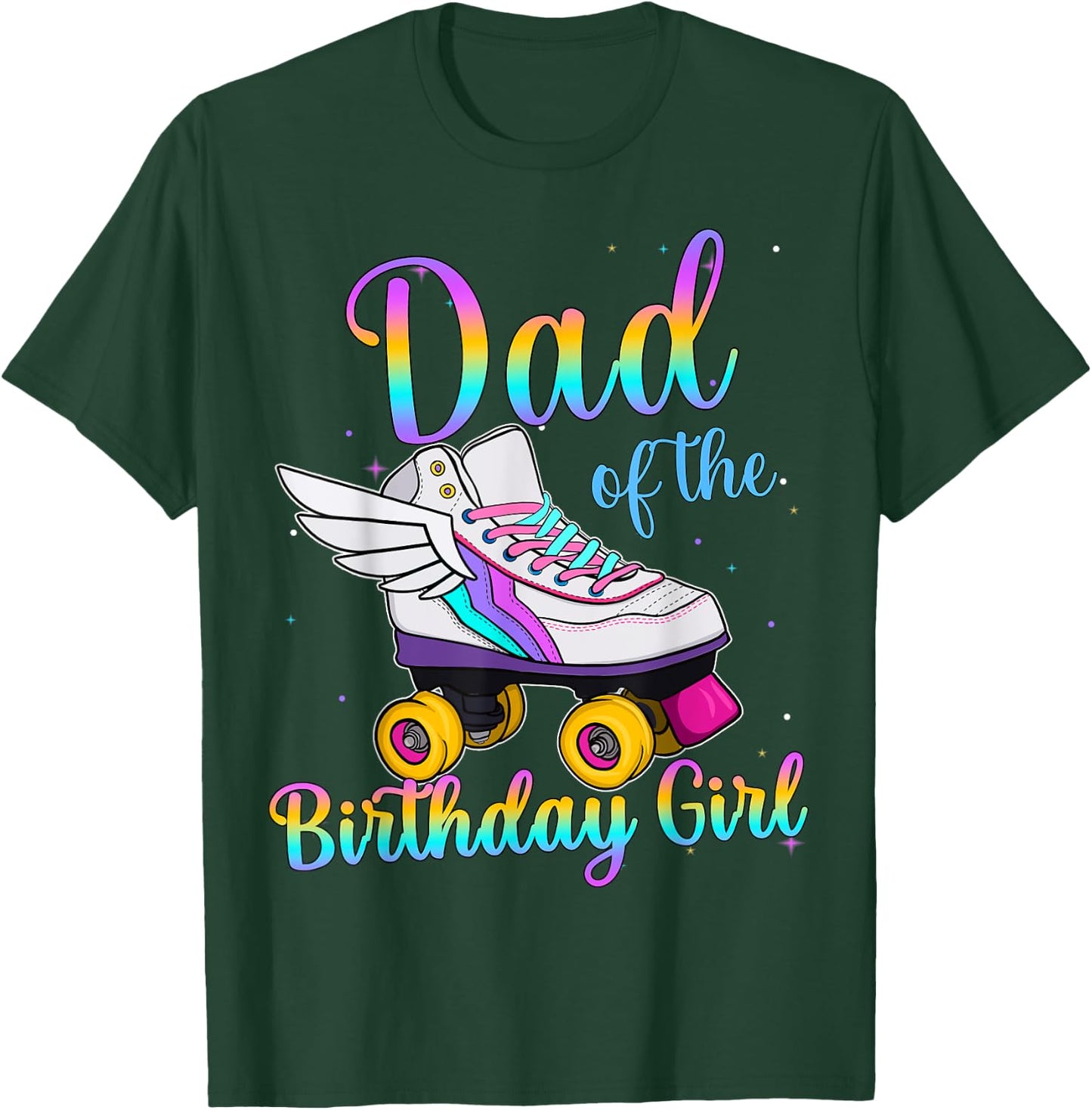 Dad of the Birthday girl Rolling skate Family Party T-Shirt - T-Shirt | Forest