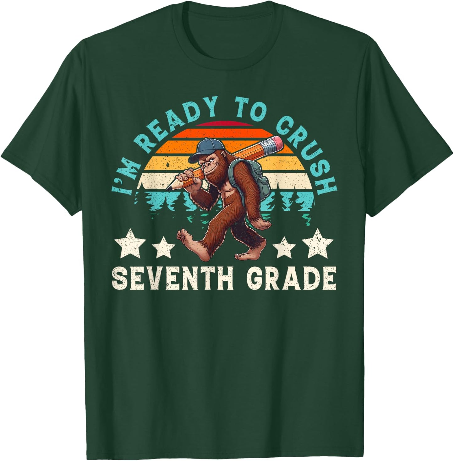 Bigfoot Sasquatch I Ready Crush 7th Grade Back To School T-Shirt - T-Shirt | Forest