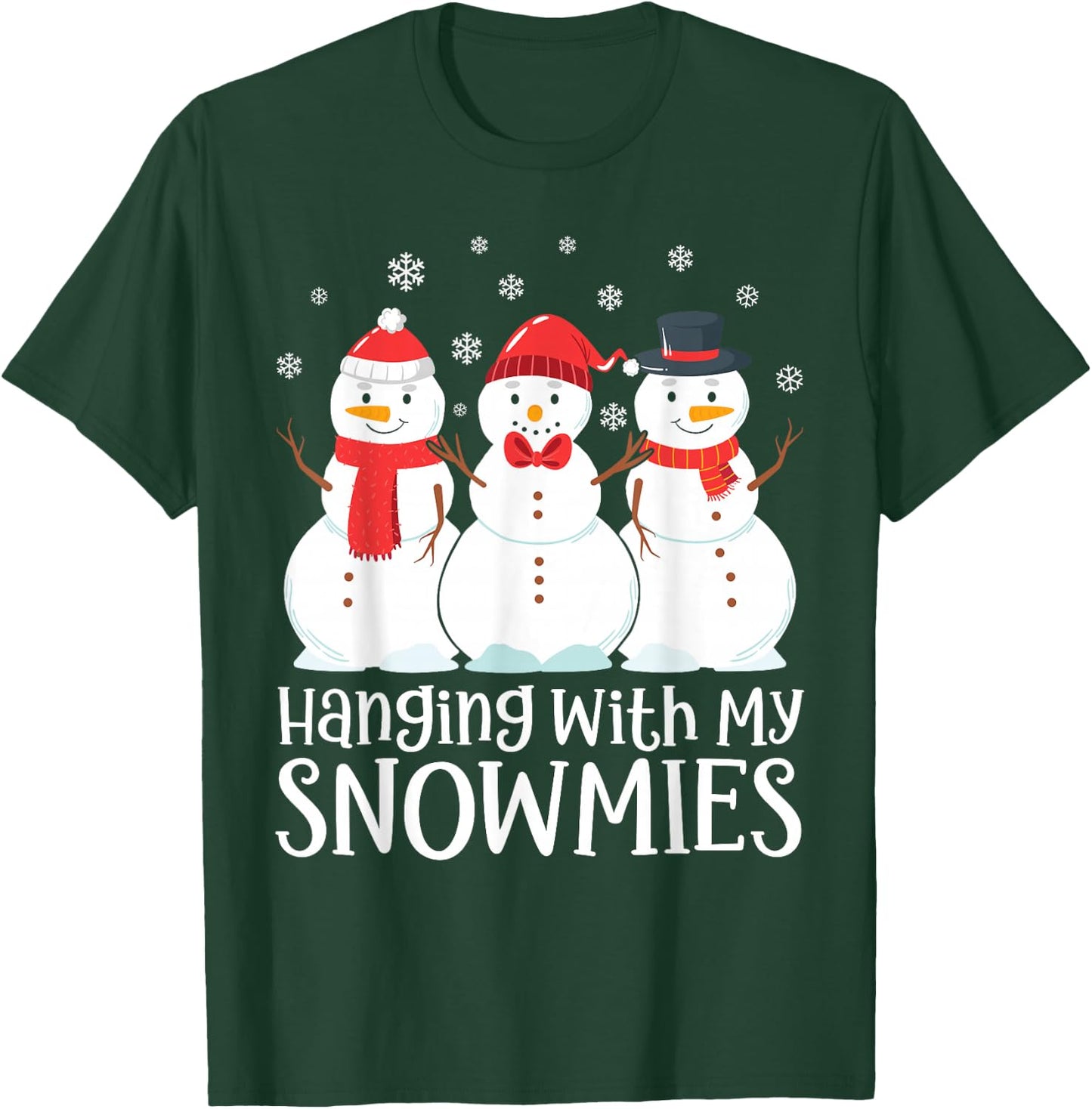 Hanging With My Snowmies Family Matching Christmas Snowman T-Shirt - T-Shirt | Forest