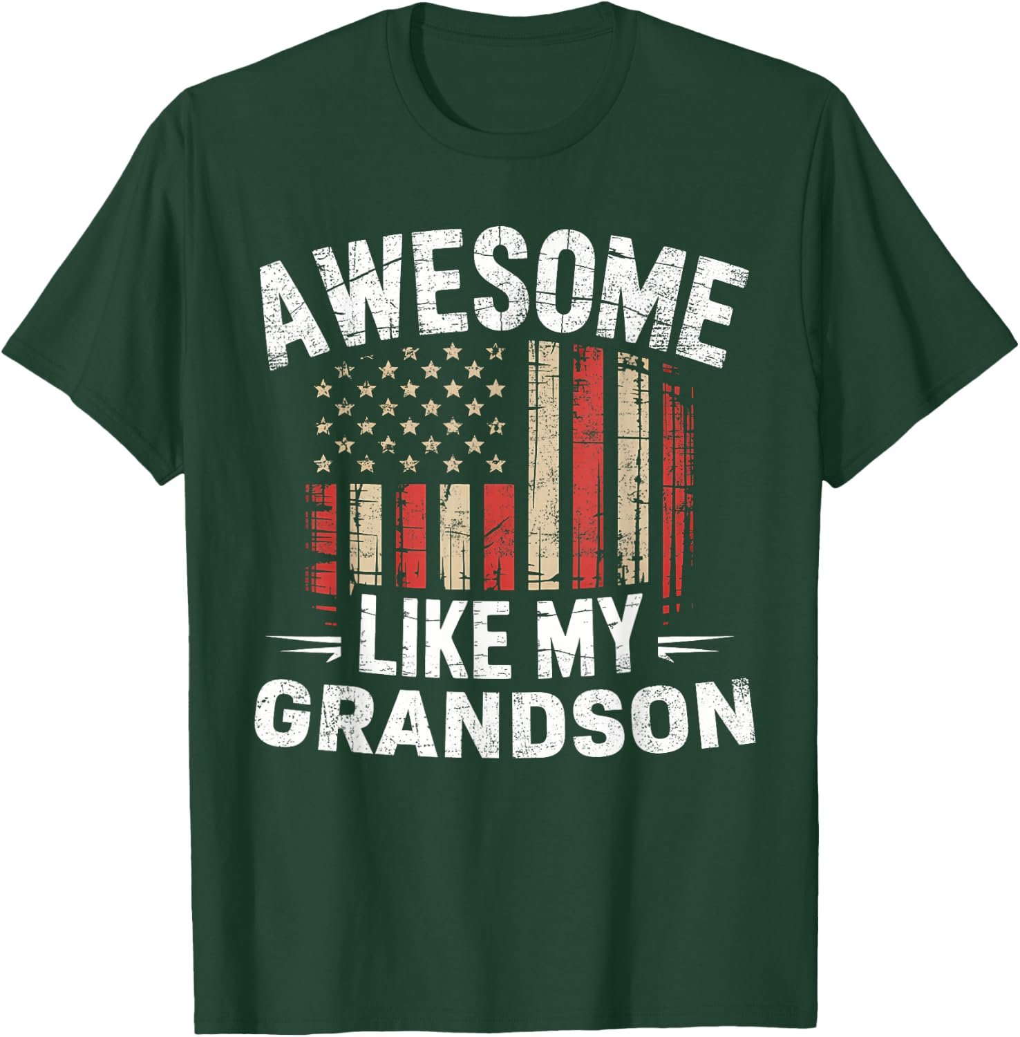 Funny Awesome Like My Grandson Flag USA Fathers Day T-Shirt - T-Shirt | Forest