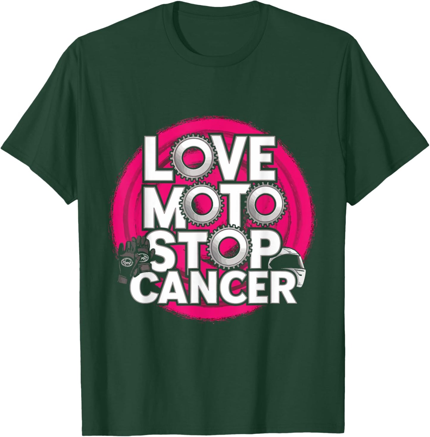Love Moto Stop Cancer Design T-Shirt - T-Shirt | Forest