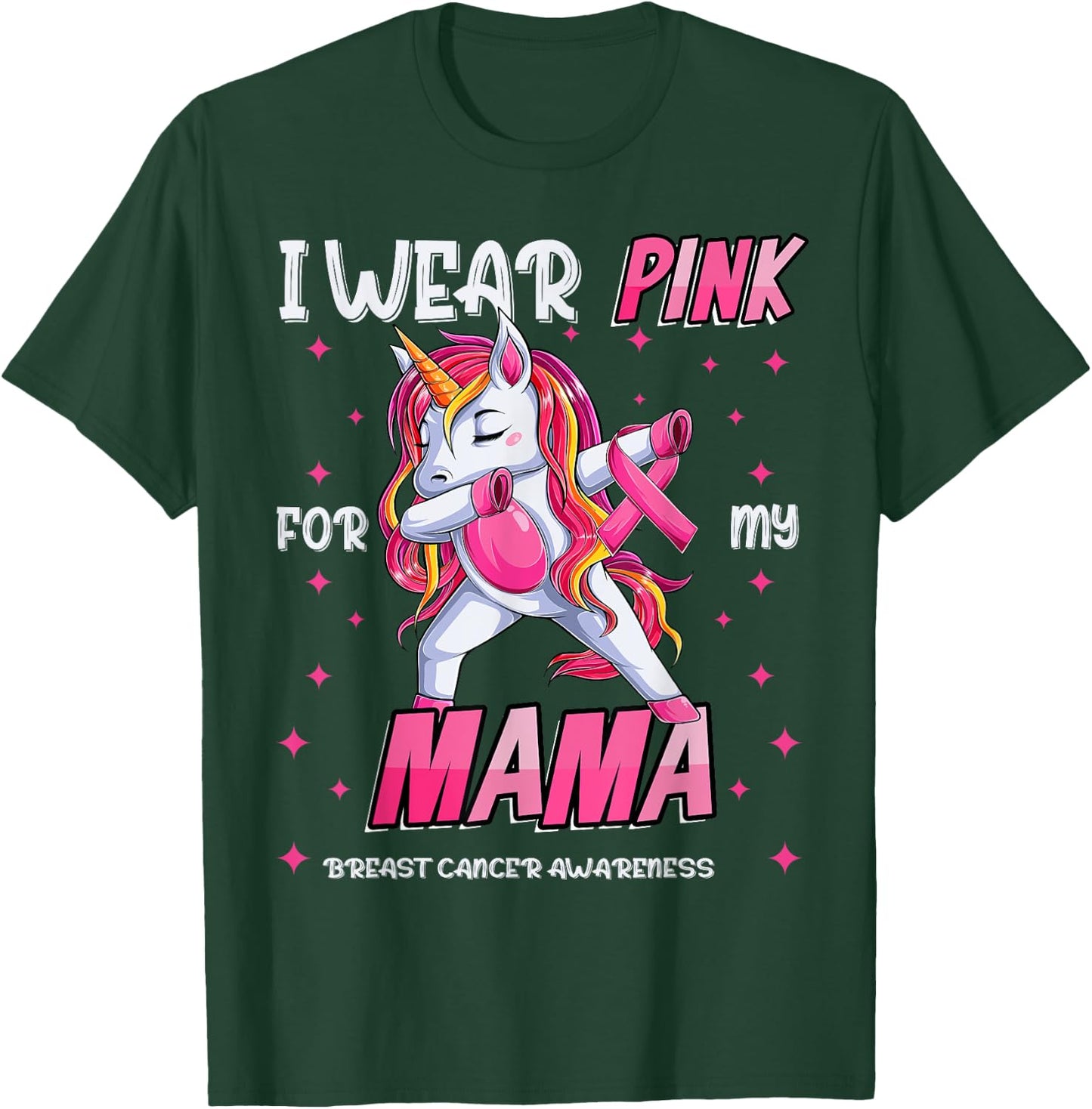 Unicorn Breast Cancer Mom, Girls I Wear Pink For My Mama T-Shirt - T-Shirt | Forest