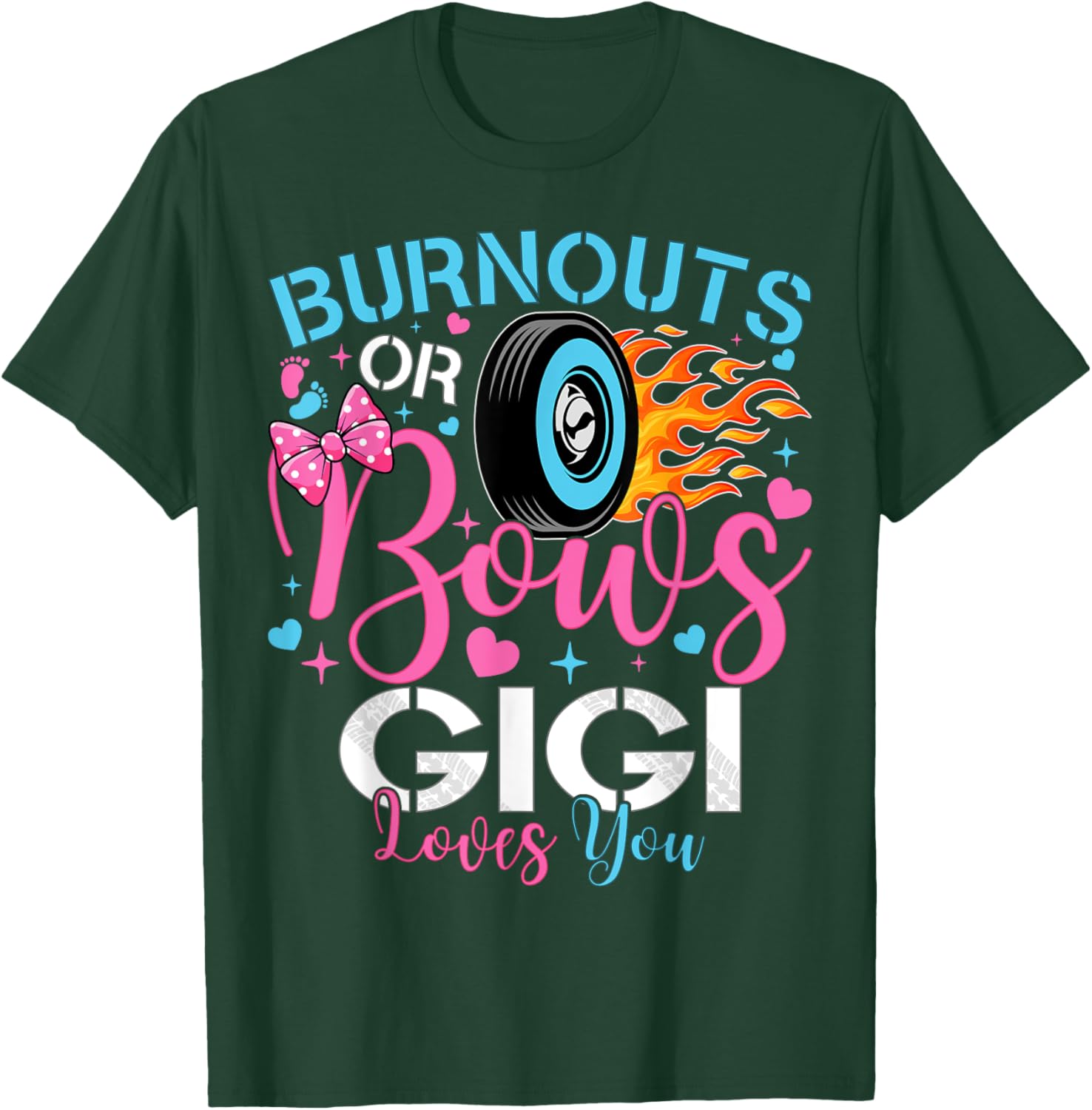 Burnouts or Bows Gigi Loves You Baby Gender Reveal Party T-Shirt - T-Shirt | Forest