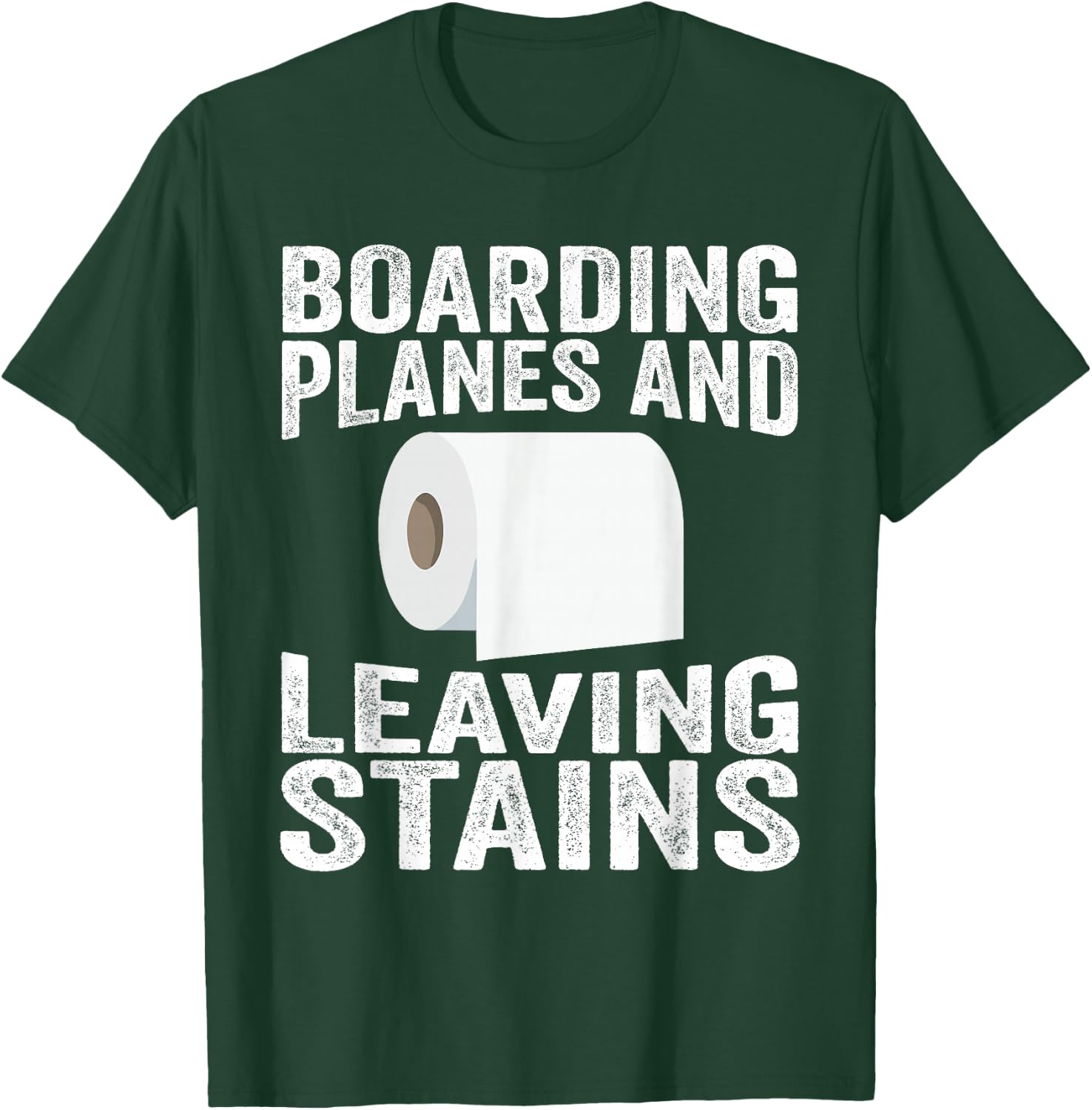 Boarding Planes Leaving Stains Funny Embarrassing Airport T-Shirt - T-Shirt | Forest