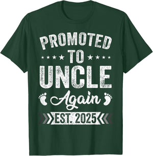 Promoted To Uncle Again Est 2025 Announcement T-Shirt - T-Shirt | Forest