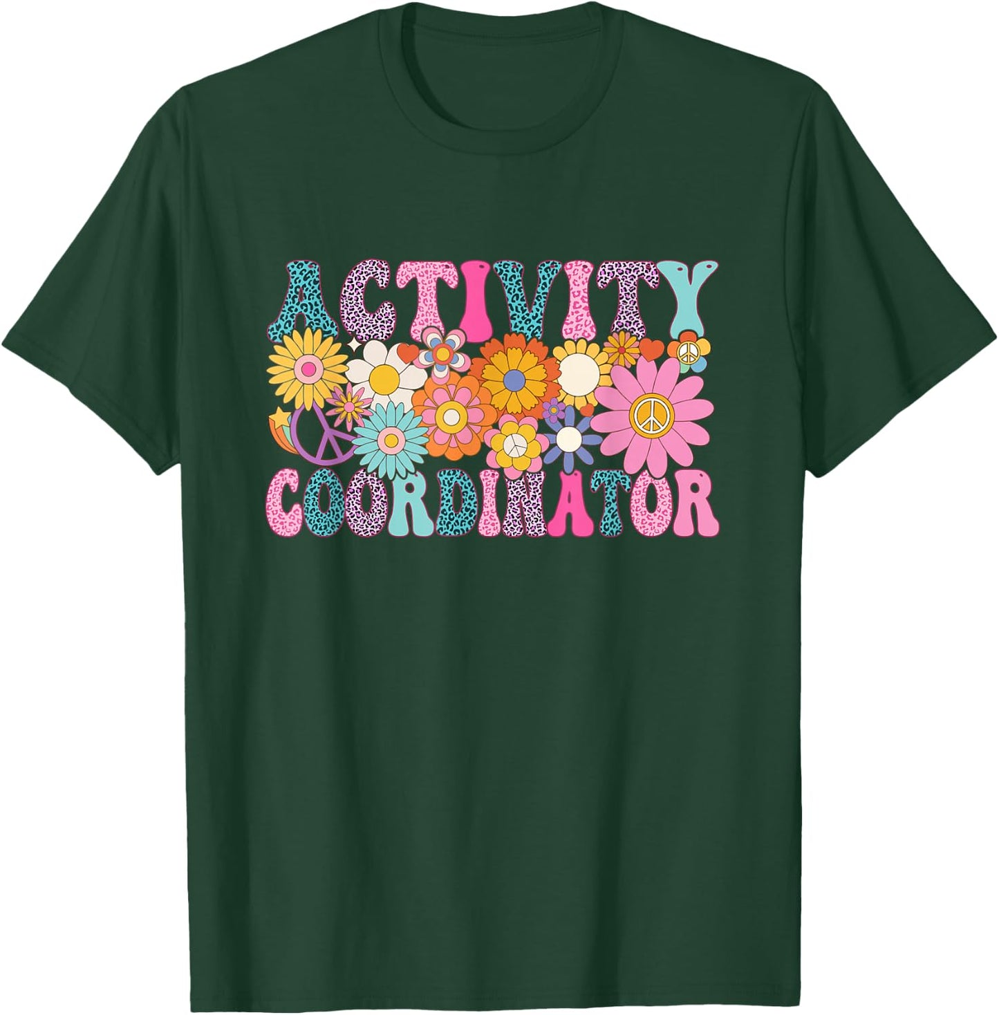 Activity Coordinator Week Groovy Appreciation Day T-Shirt - T-Shirt | Forest