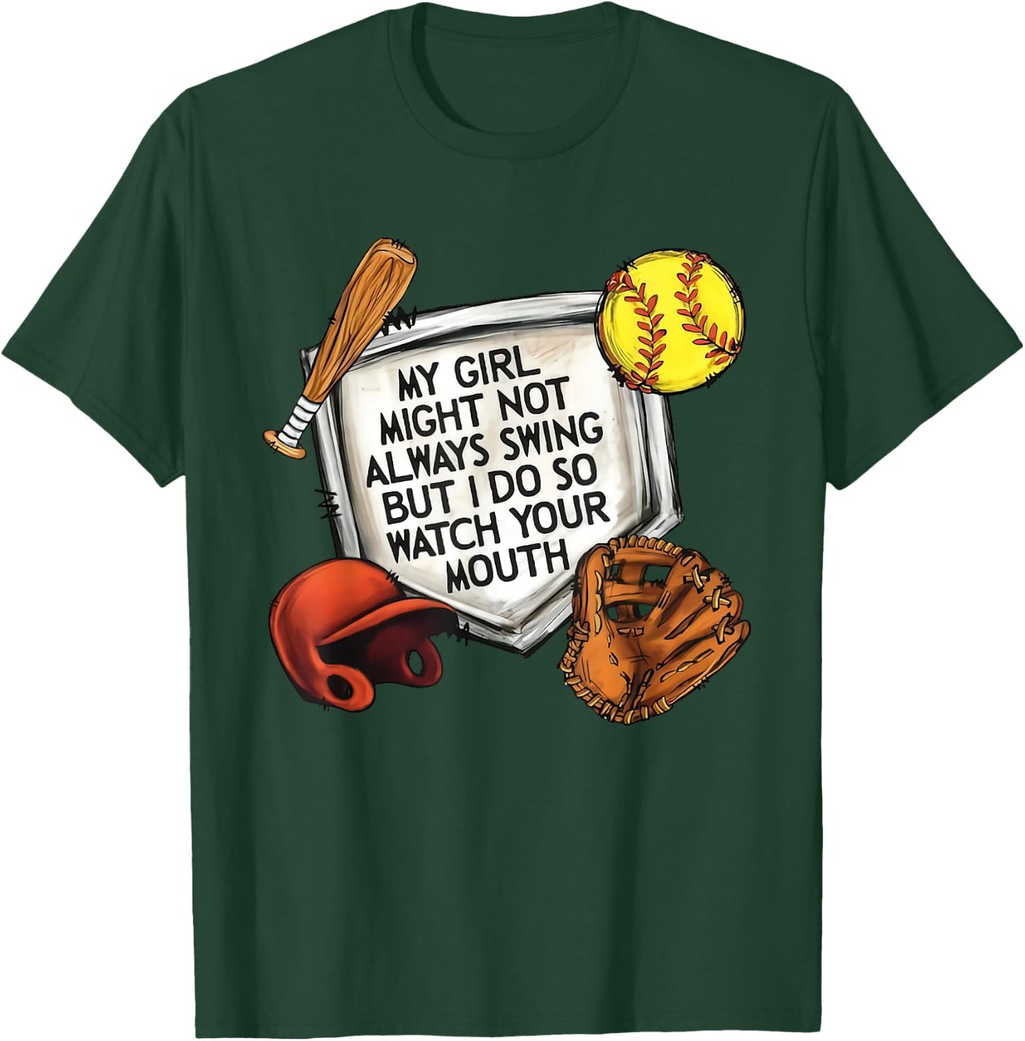 My Girl Might Not Always Swing But I Do So Watch Your Mouth T-Shirt - T-Shirt | Forest