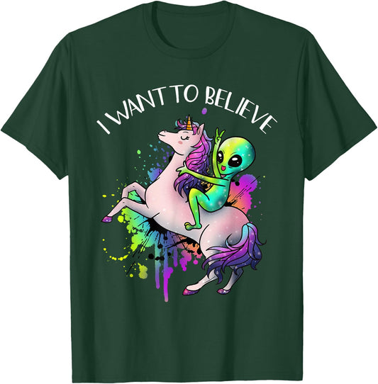 I Want To Believe Unicorn Alien Horn Extraterrestrial Gift T-Shirt - T-Shirt | Forest