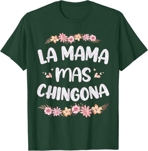 La Mama Mas Chingona Spanish Mom Floral Mother's Day T-Shirt - T-Shirt | Forest