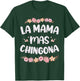 La Mama Mas Chingona Spanish Mom Floral Mother's Day T-Shirt - T-Shirt | Forest