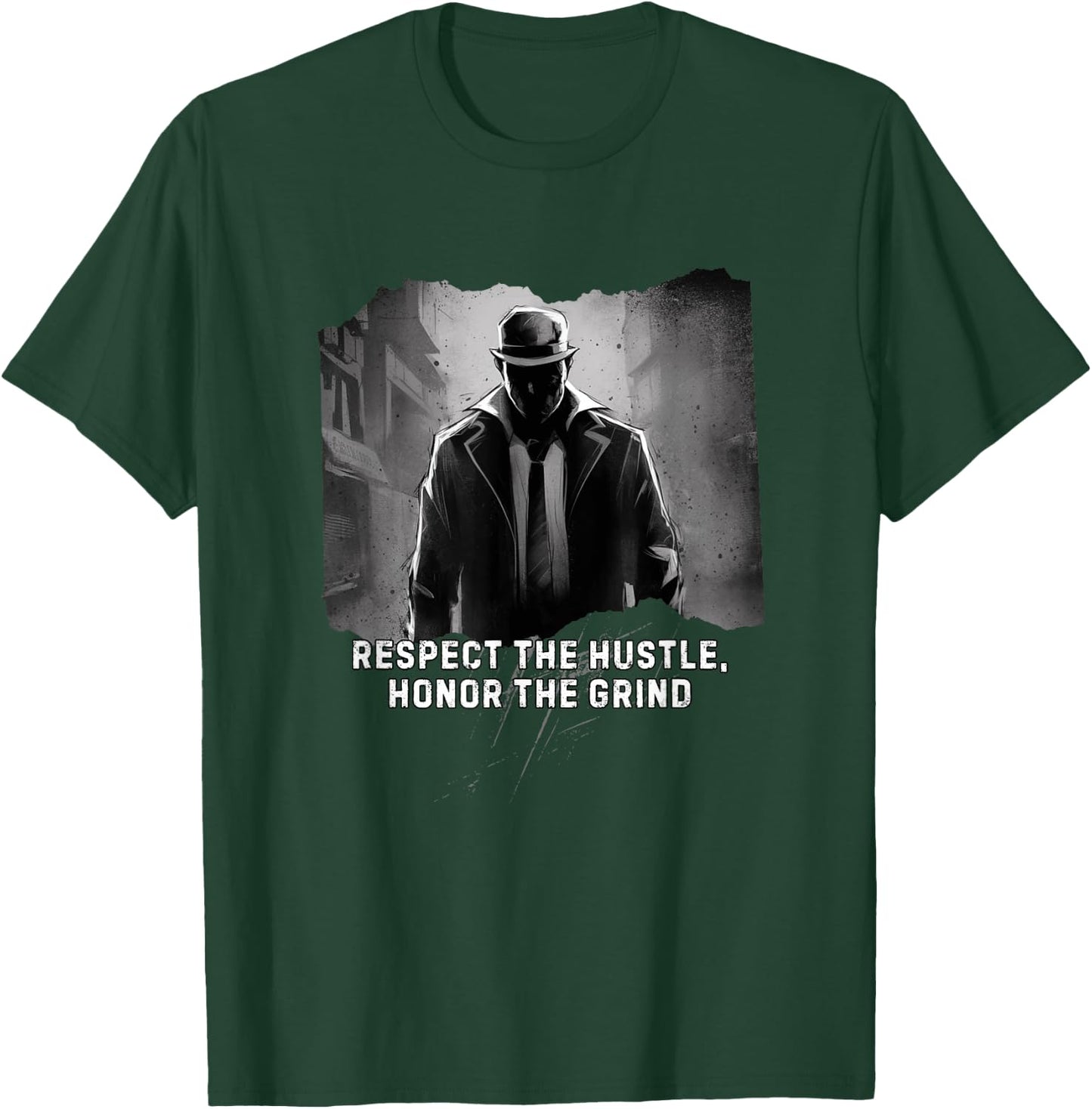 Respect the Hustle Honor the Grind T-Shirt - T-Shirt | Forest