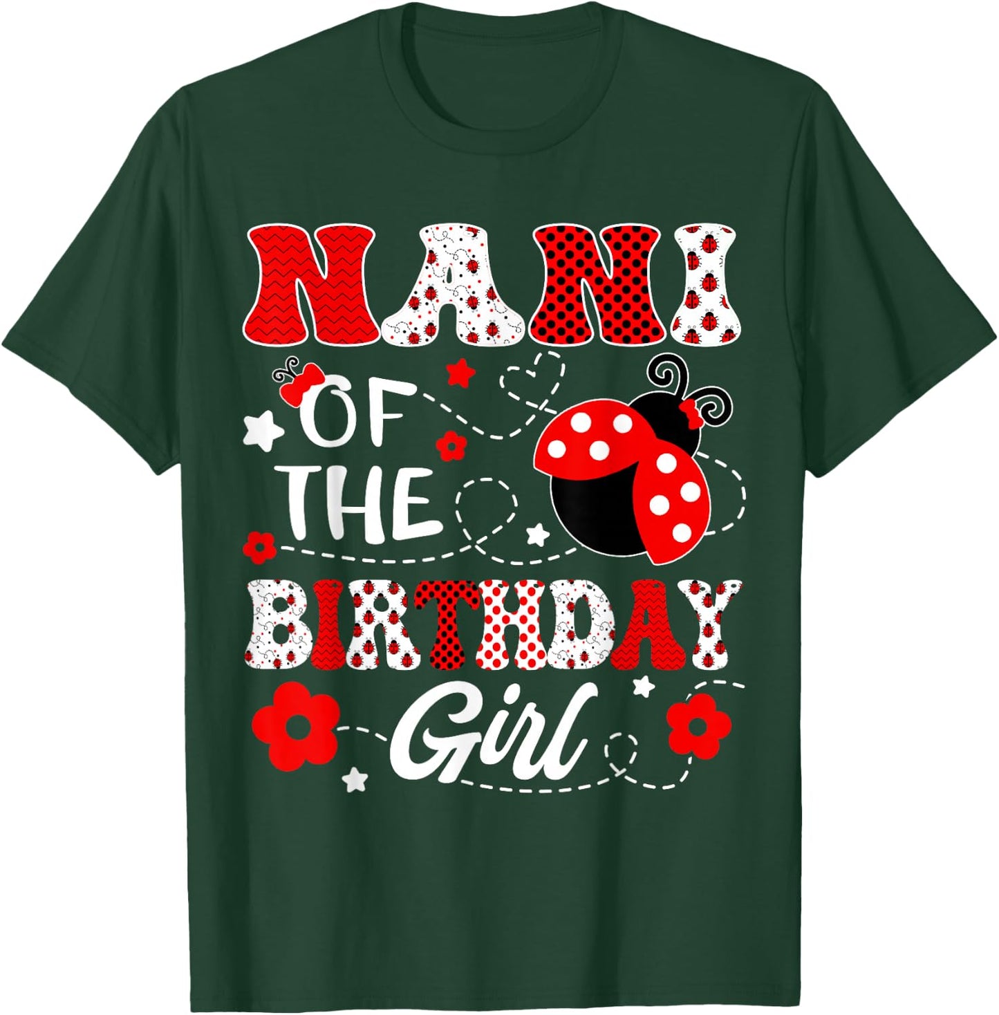 Nani Of The Birthday Girl Lady Bug Birthday Party T-Shirt - T-Shirt | Forest
