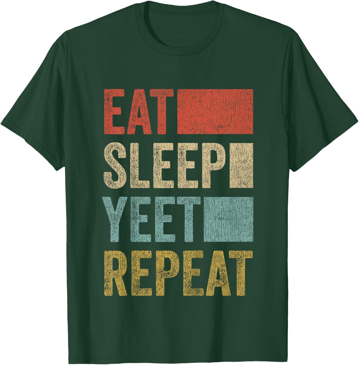 Funny Eat Sleep Yeet Repeat Youth Kids Yeet T-Shirt - T-Shirt | Forest