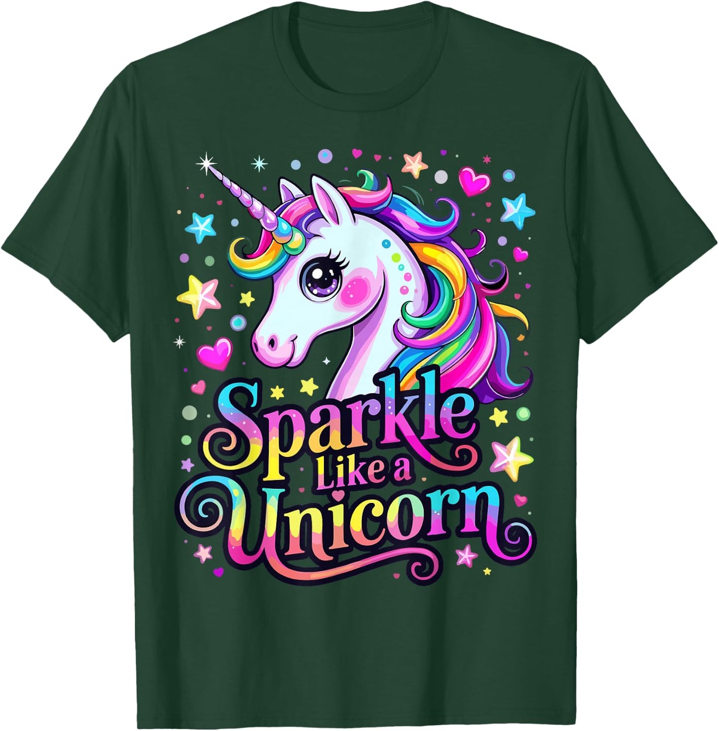 Cute Sparkle Like a Unicorn T-Shirt - T-Shirt | Forest