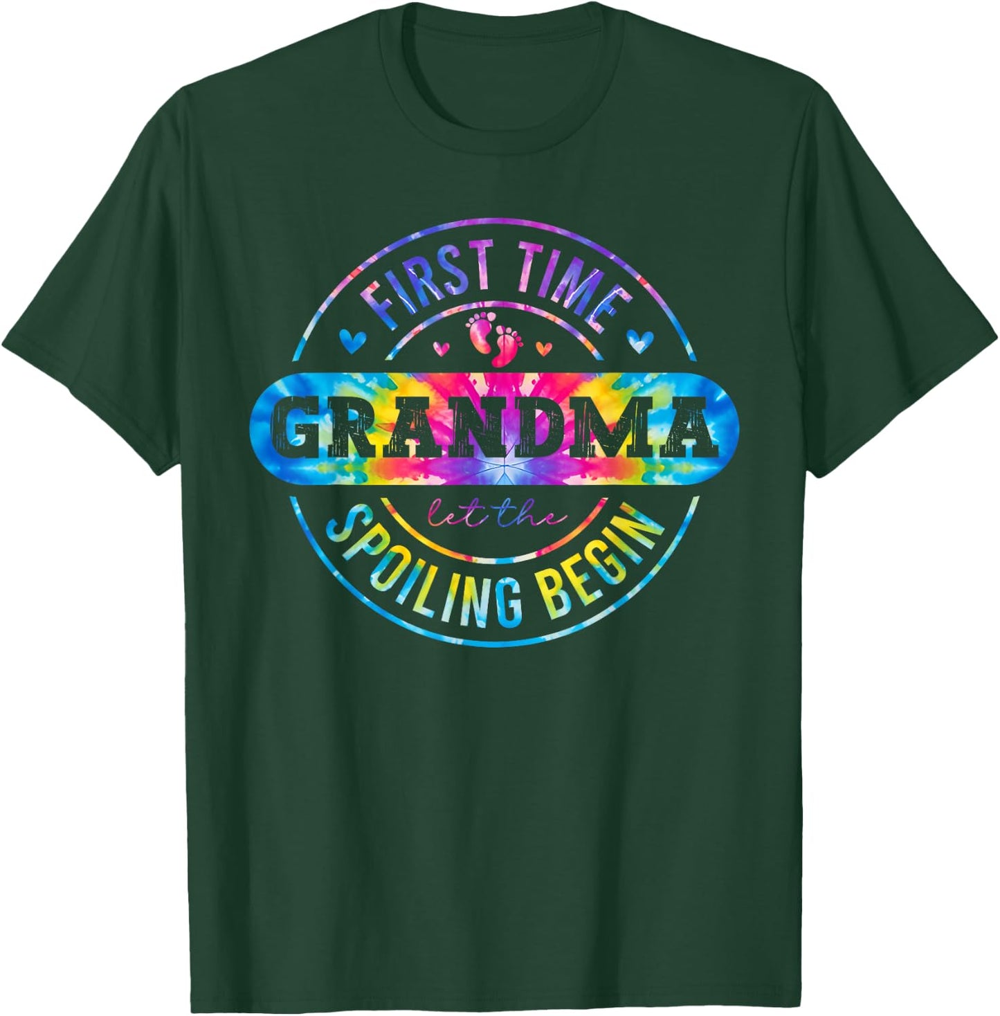 Tie Dye First Time Grandma Let the Spoiling Begin New Baby T-Shirt - T-Shirt | Forest