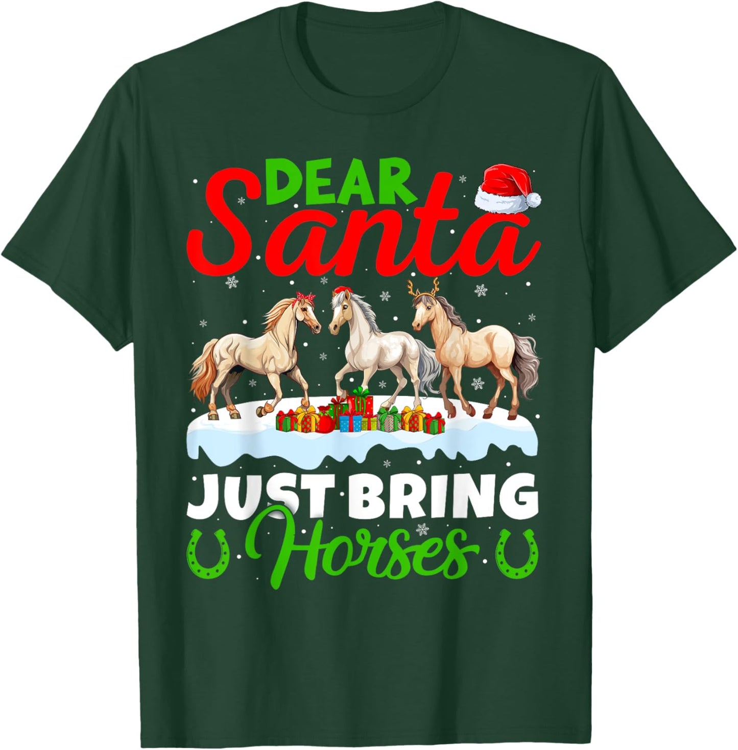 Horse Lover Dear Santa Just Bring Horses Christmas T-Shirt - T-Shirt | Forest
