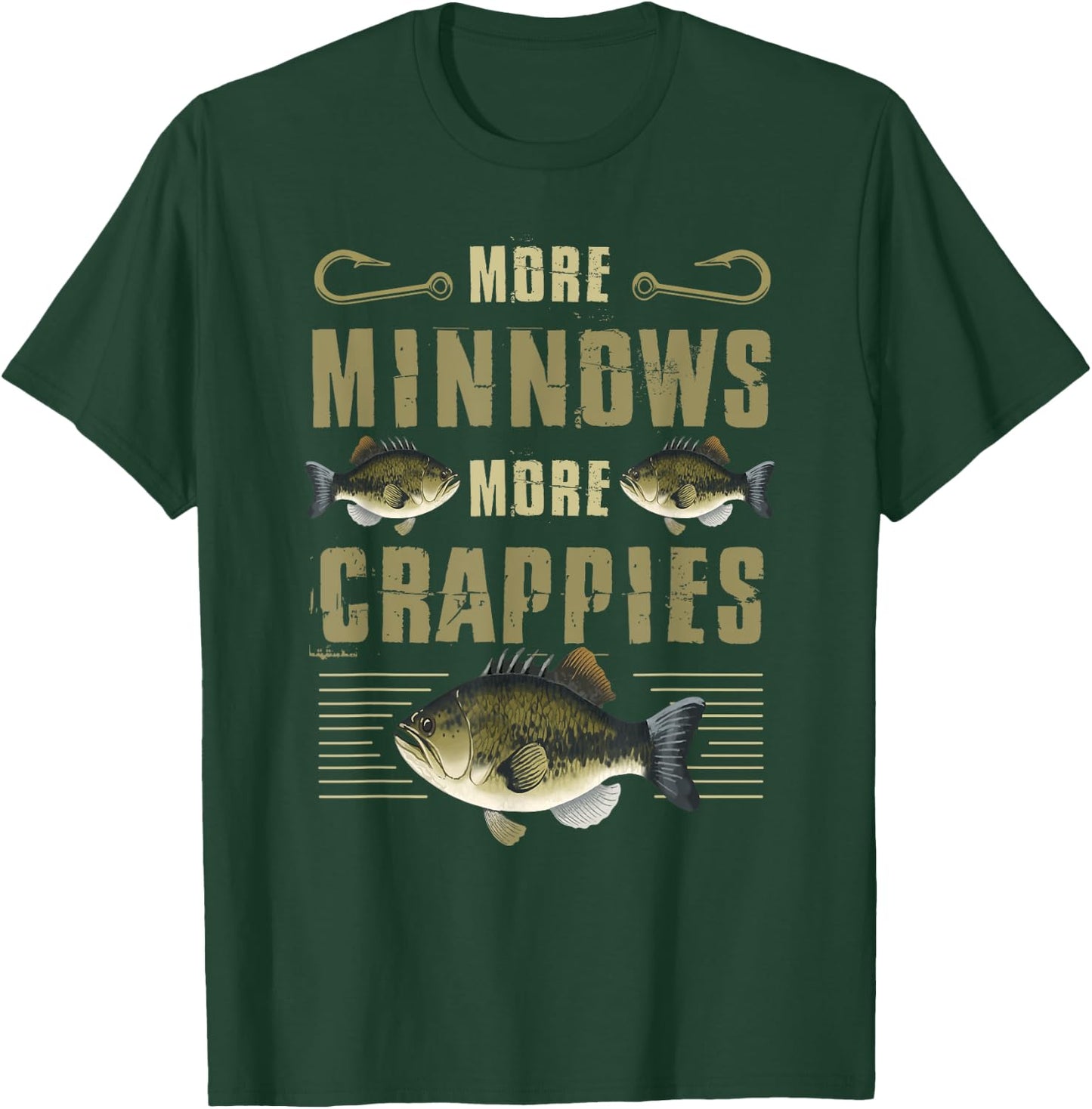 More Minnows More Crappies Design For Crappie Fishing T-Shirt - T-Shirt | Forest