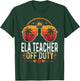 Vintage ELA Teacher Off Duty Last Day of School Summer T-Shirt - T-Shirt | Forest