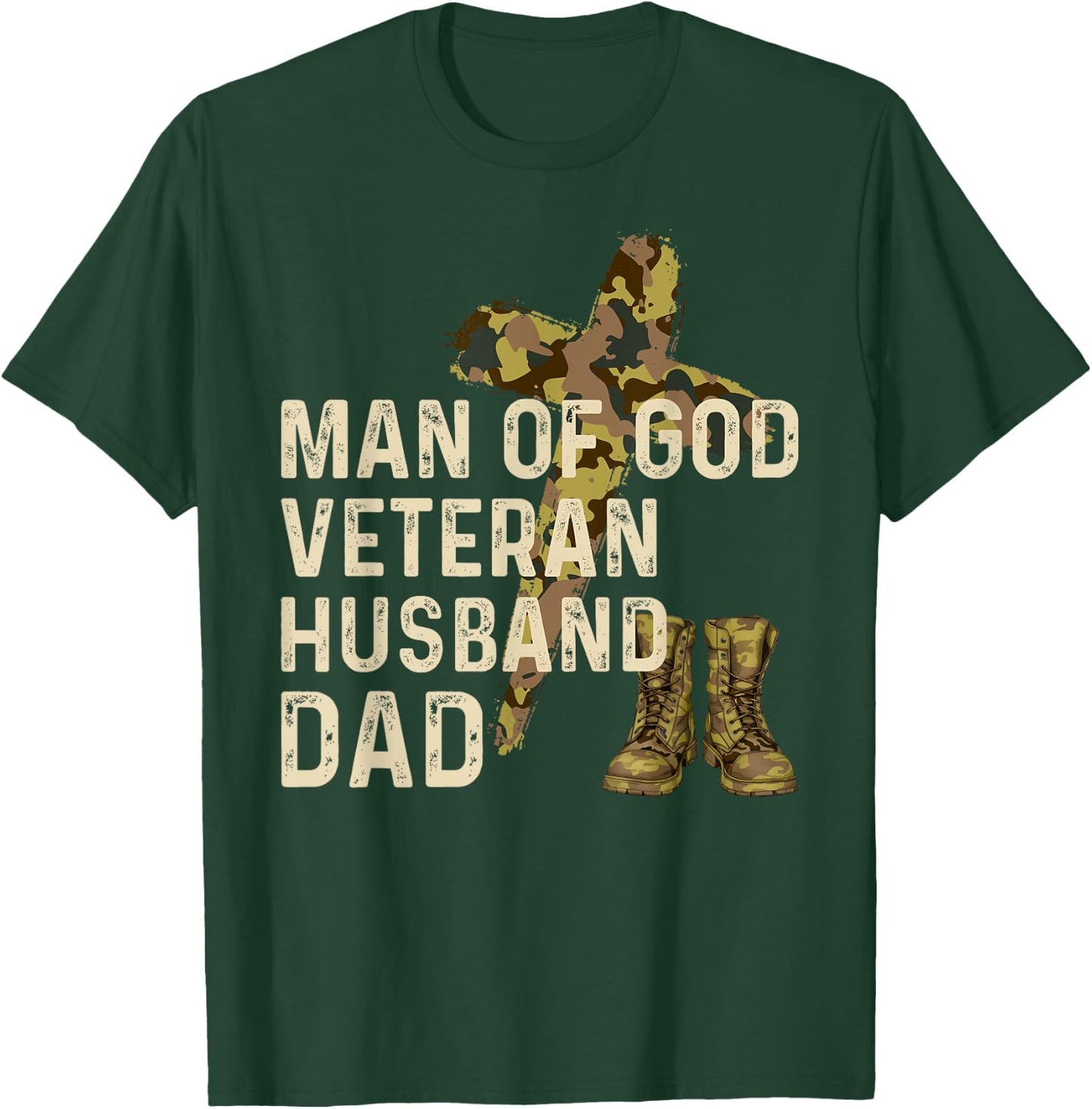 Man Of God Veteran Husband Dad Christian Jesus Camouflage T-Shirt - T-Shirt | Forest