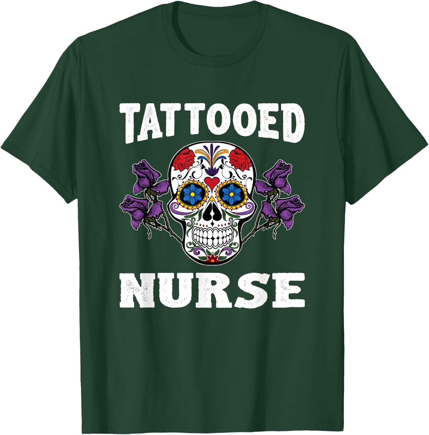 Tattooed Nurse Shirt Funny Nurse Gifts T-Shirt - T-Shirt | Forest