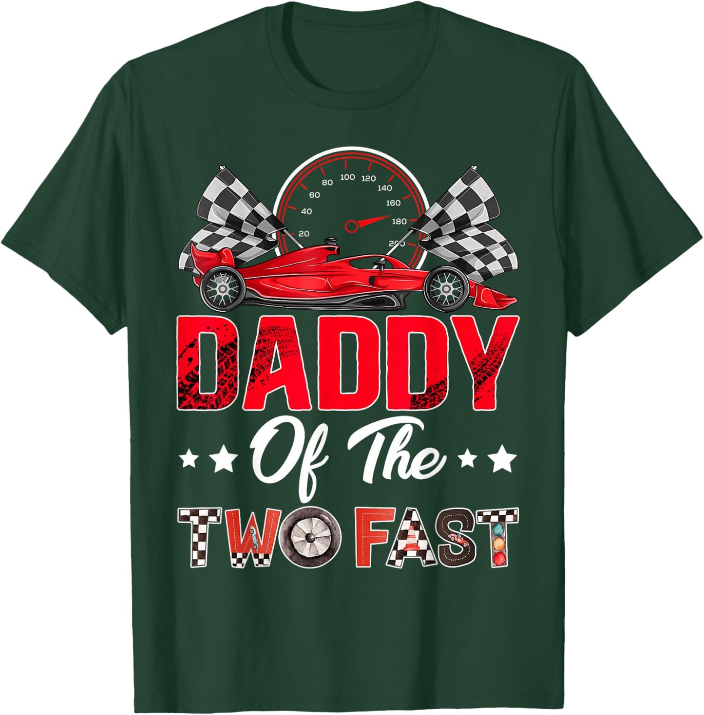 Daddy of The Two Fast 2nd Birthday Boy Racing Car Family T-Shirt - T-Shirt | Forest
