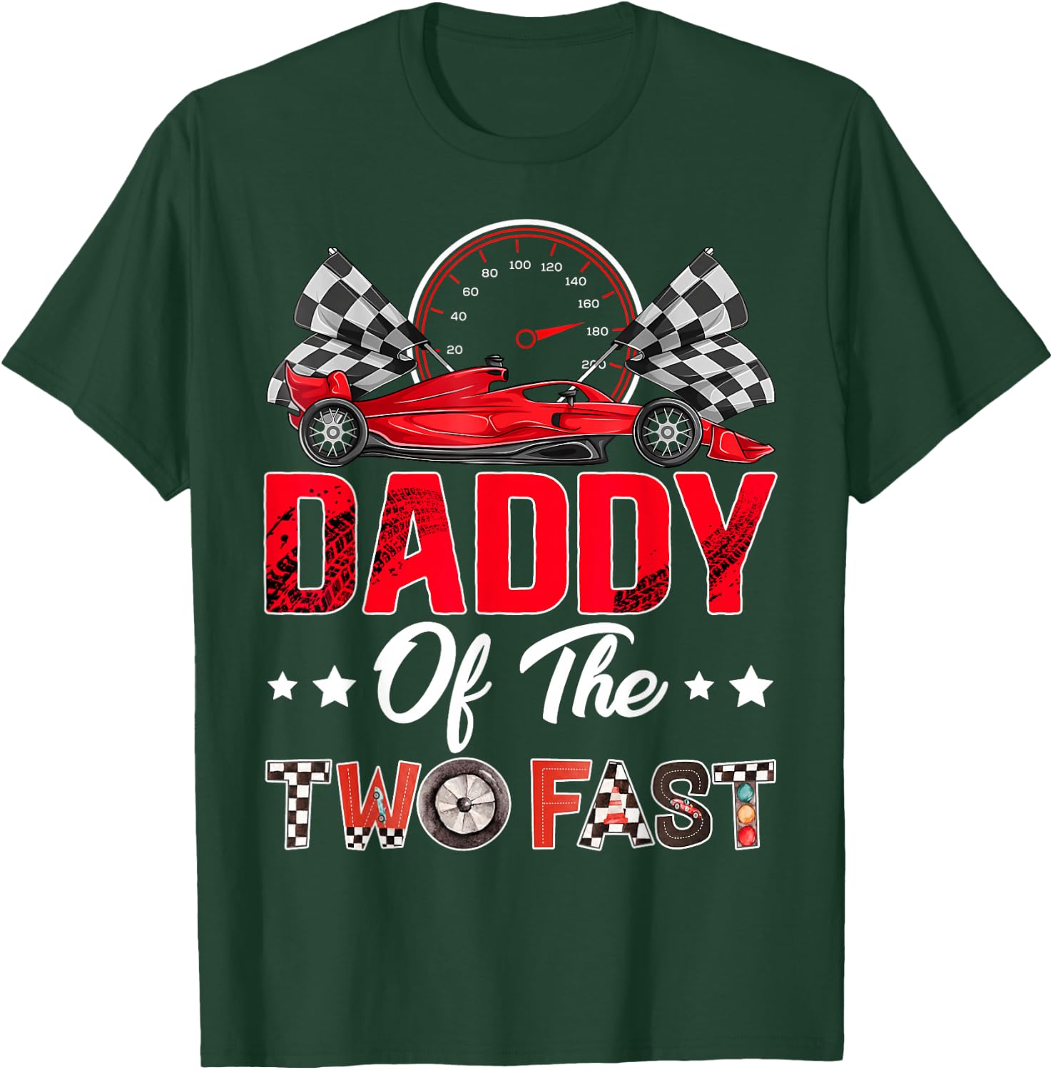 Daddy of The Two Fast 2nd Birthday Boy Racing Car Family T-Shirt - T-Shirt | Forest