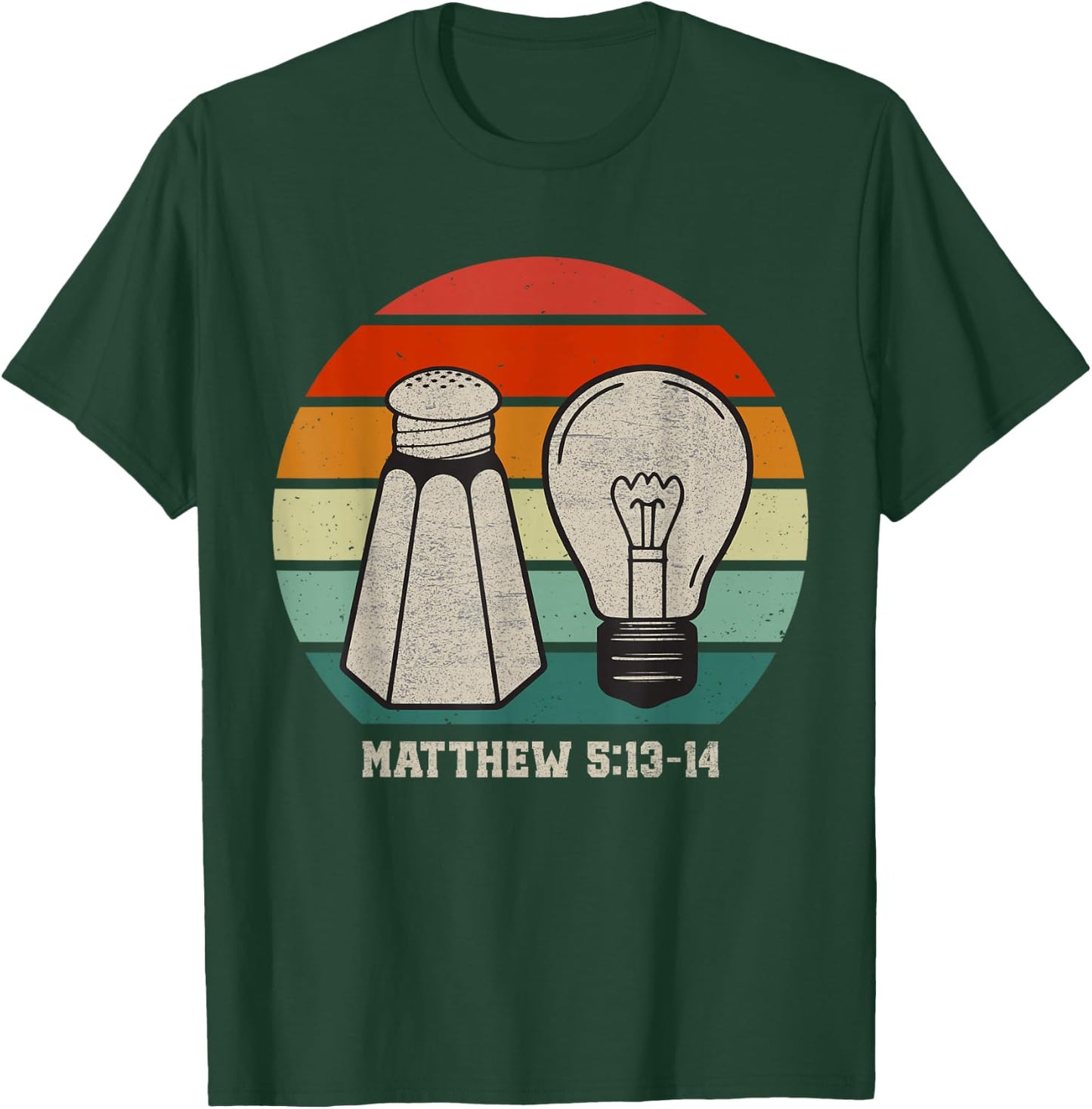 Christian Be Salty Stay Lit Salt of Earth Light of World God T-Shirt - T-Shirt | Forest