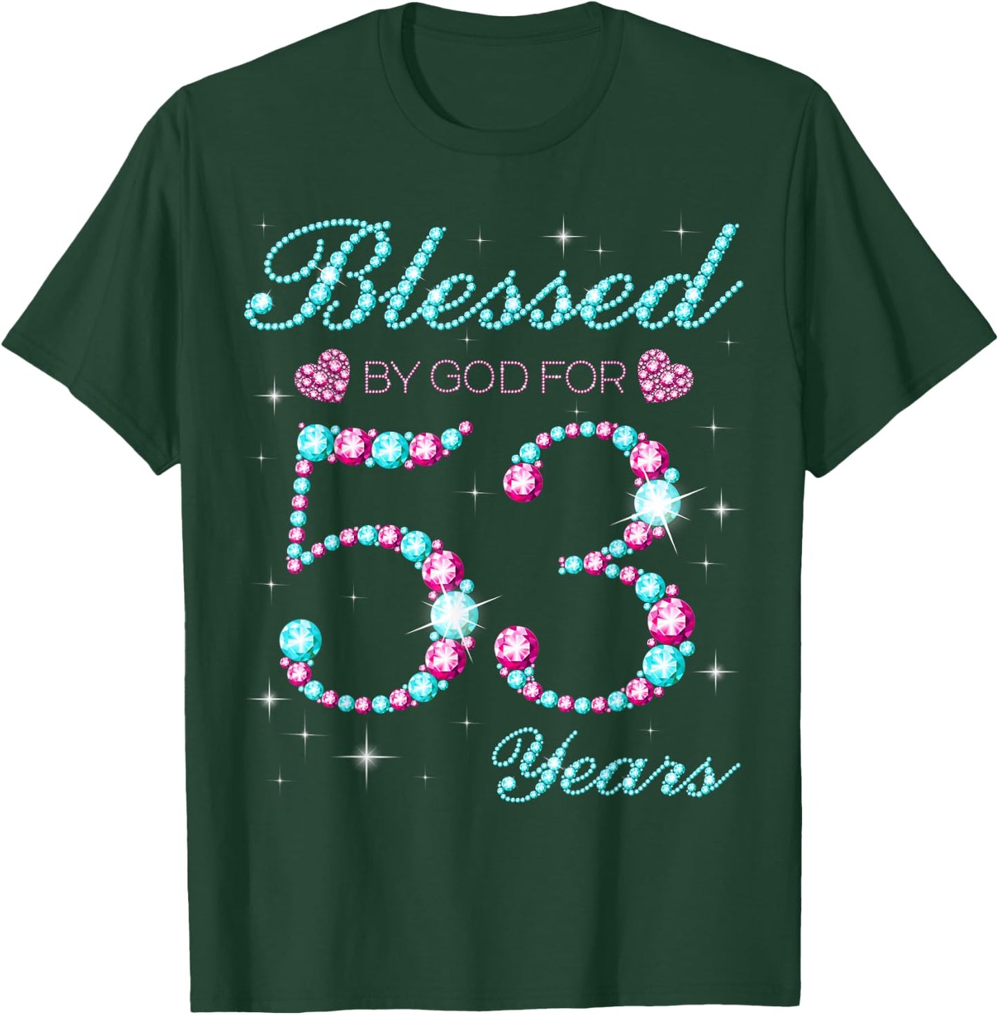 Blessed By God For 53 Years Old 53rd Birthday Party B-day T-Shirt - T-Shirt | Forest