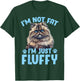 Persian Cat I'M NOT FAT I'M JUST FLUFFY Funny T-Shirt - T-Shirt | Forest