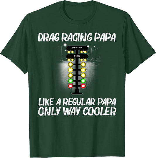 Funny Drag Racing Dad Drag Racer Drifting Race Car T-Shirt - T-Shirt | Forest