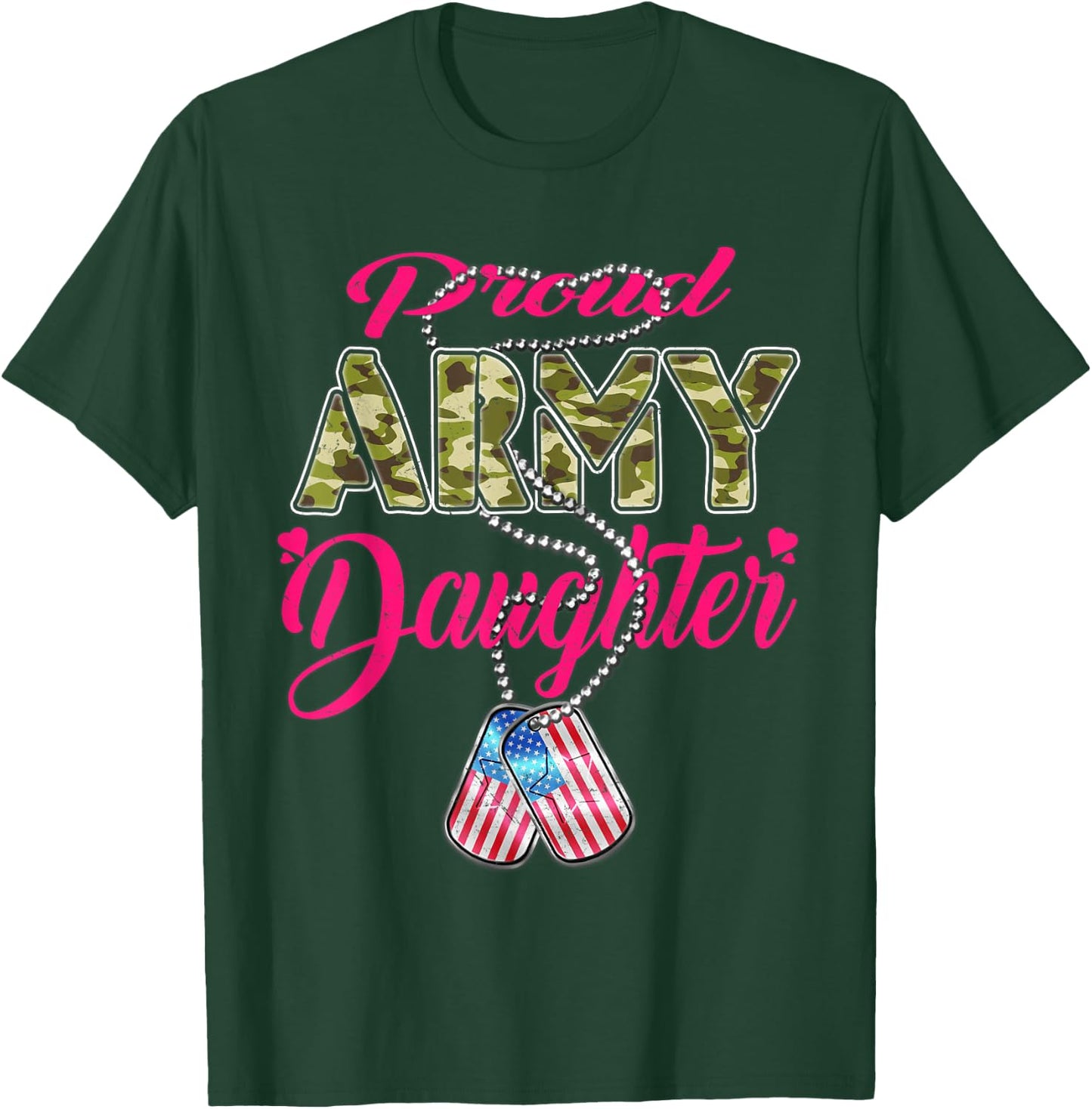 Proud Army Daughter US Flag Camo Dog Tags Military Child Men Women Kids T-Shirt - T-Shirt | Forest