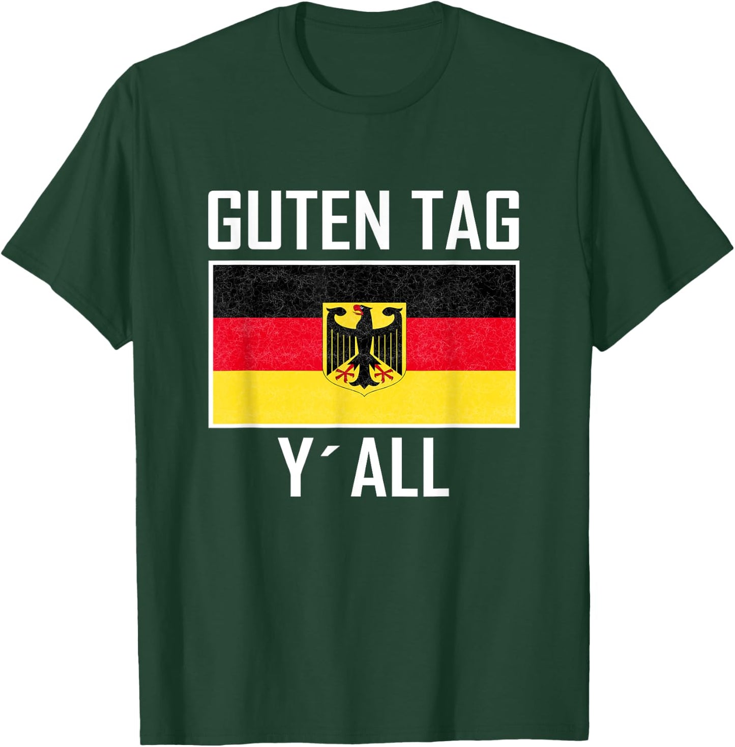 Guten Tag y`all Flag of german Eagle Germany German T-Shirt - T-Shirt | Forest