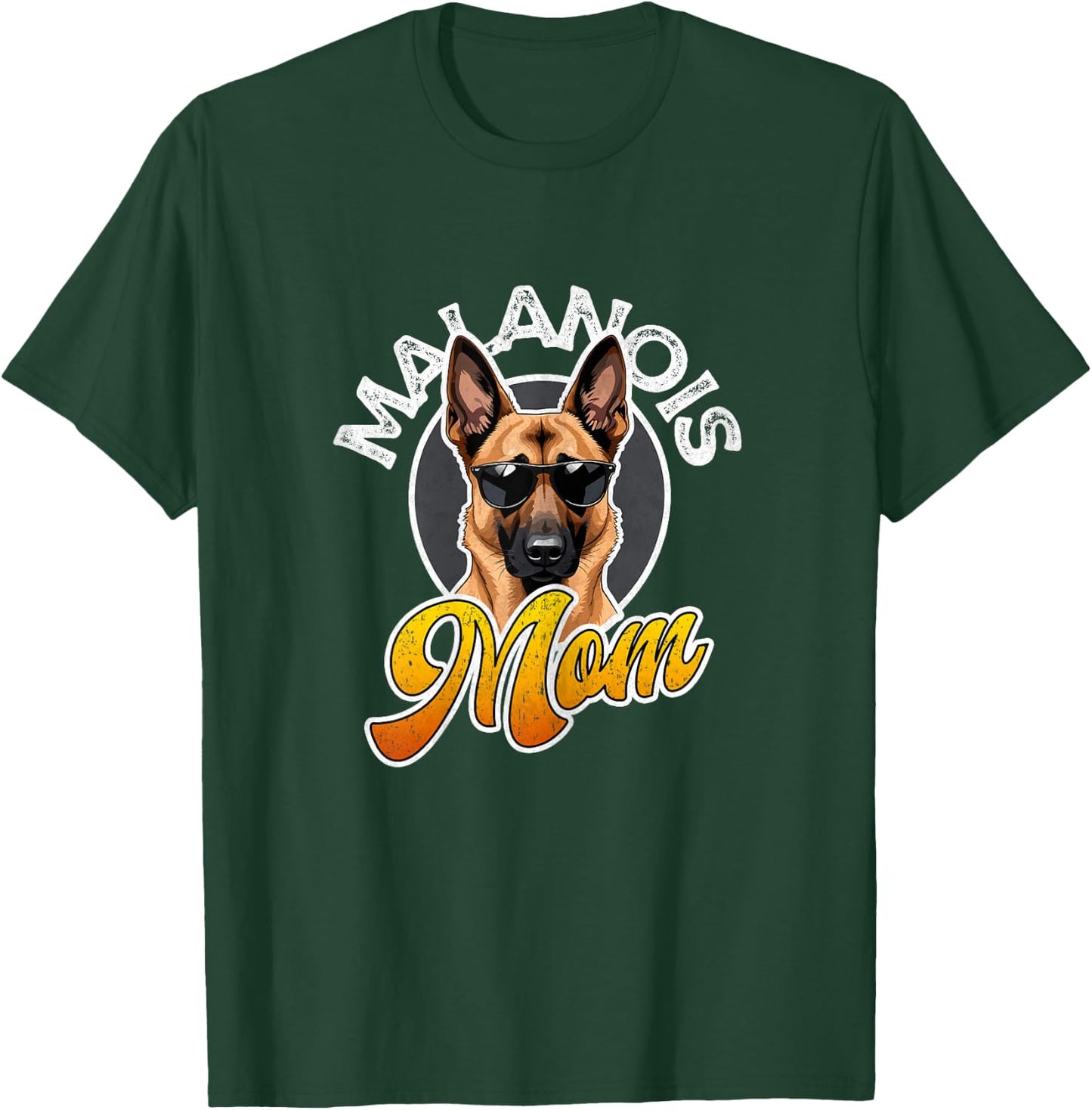 Belgian Malinois Mom Maligator Belgian Shepherd Mama T-Shirt - T-Shirt | Forest