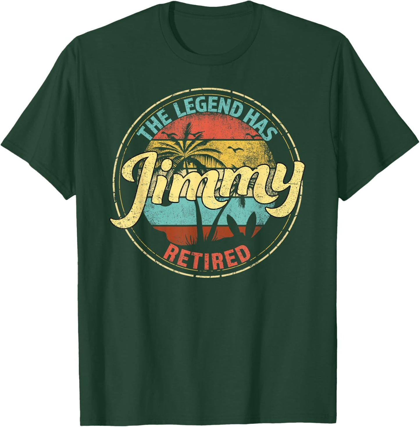 Jimmy Legend Has Retired Personalized Retirement T-Shirt - T-Shirt | Forest